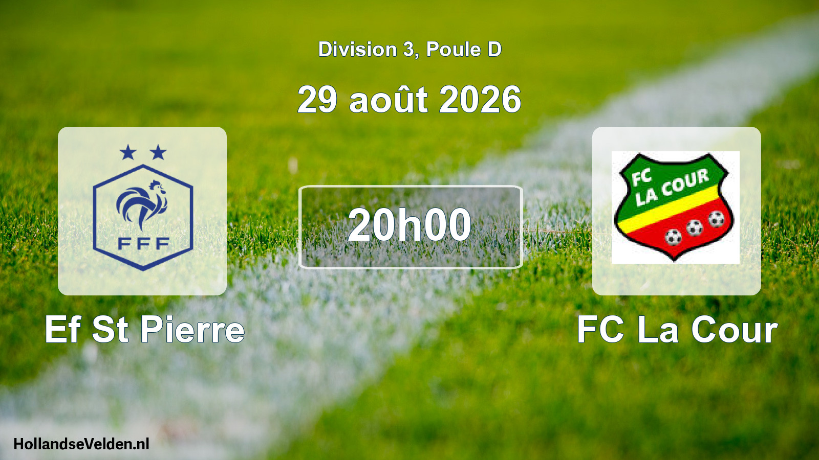 Match programmé: Ef St Pierre - FC La Cour (29 août 2026)