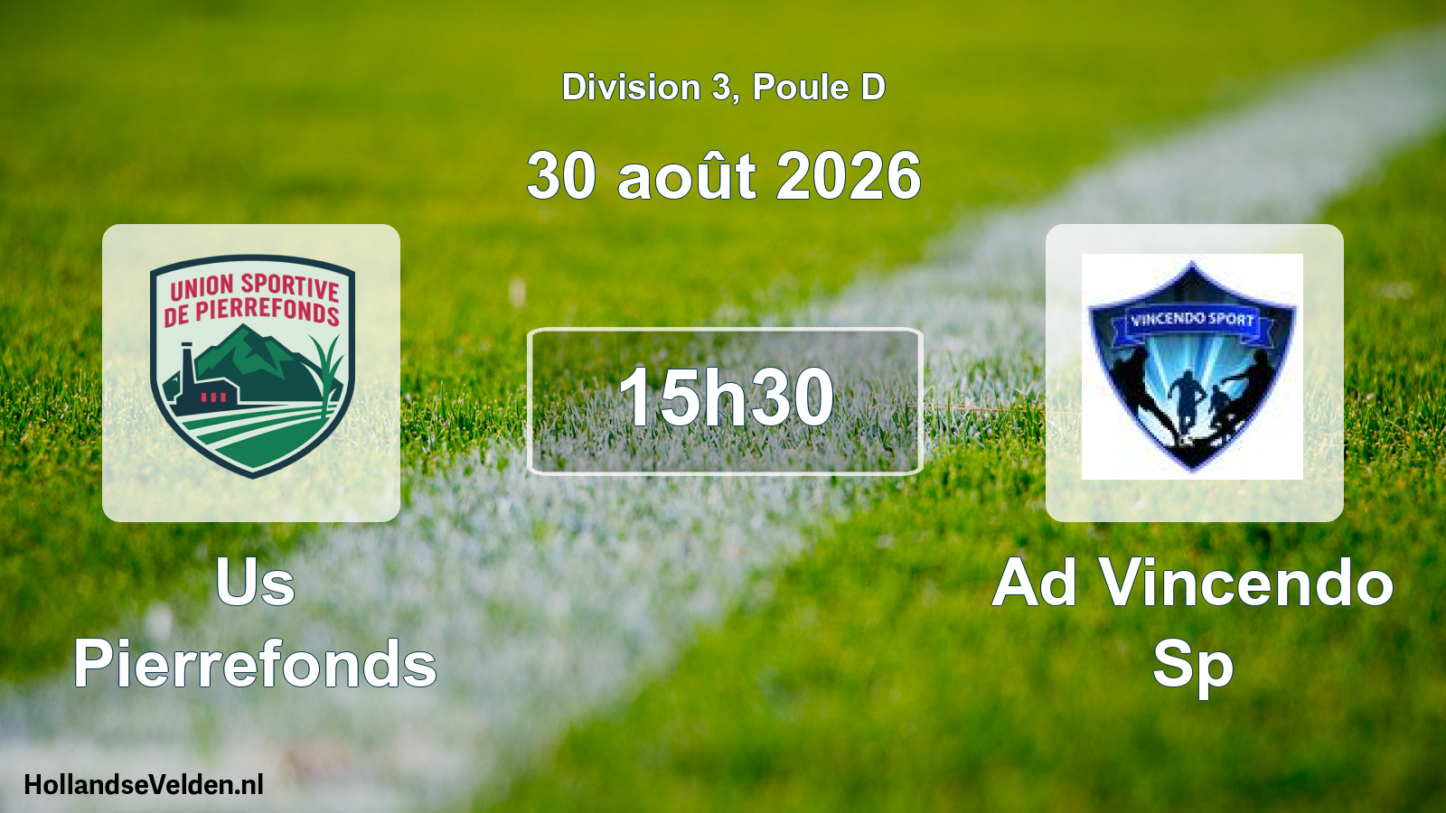 Scheduled Match: Us Pierrefonds - Ad Vincendo Sp (30 August 2026)
