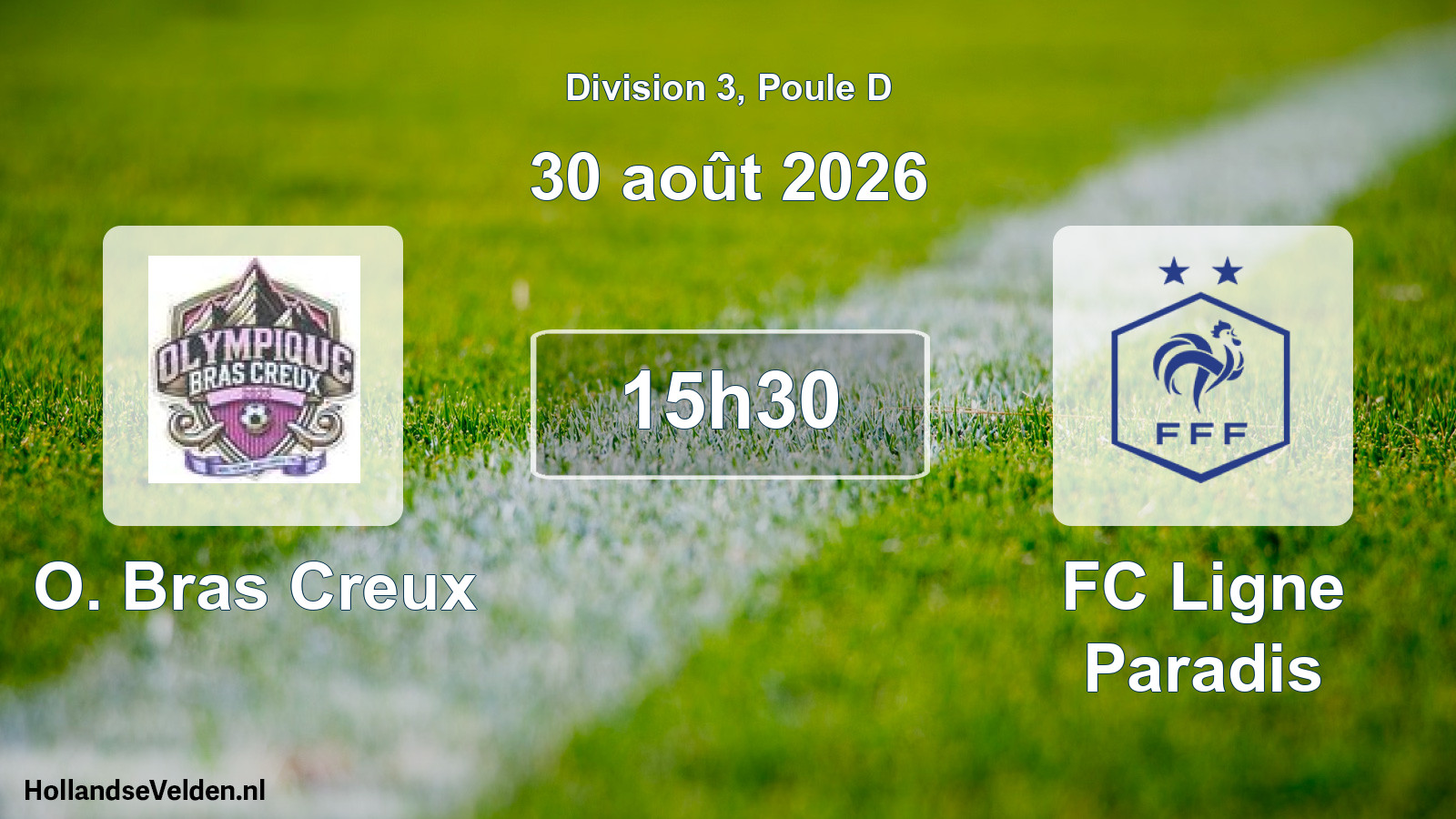 Match programmé: O. Bras Creux - FC Ligne Paradis (30 août 2026)