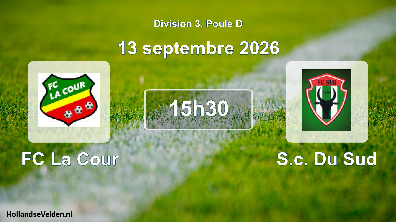 Match programmé: FC La Cour - S.c. Du Sud (13 septembre 2026)