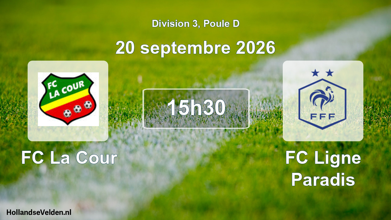 Match programmé: FC La Cour - FC Ligne Paradis (20 septembre 2026)