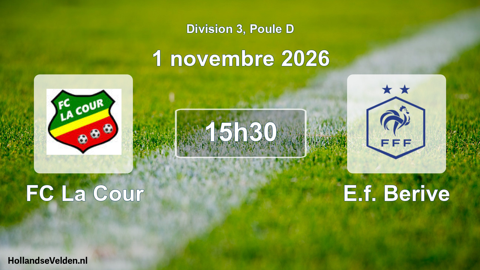 Match programmé: FC La Cour - E.f. Berive (1 novembre 2026)