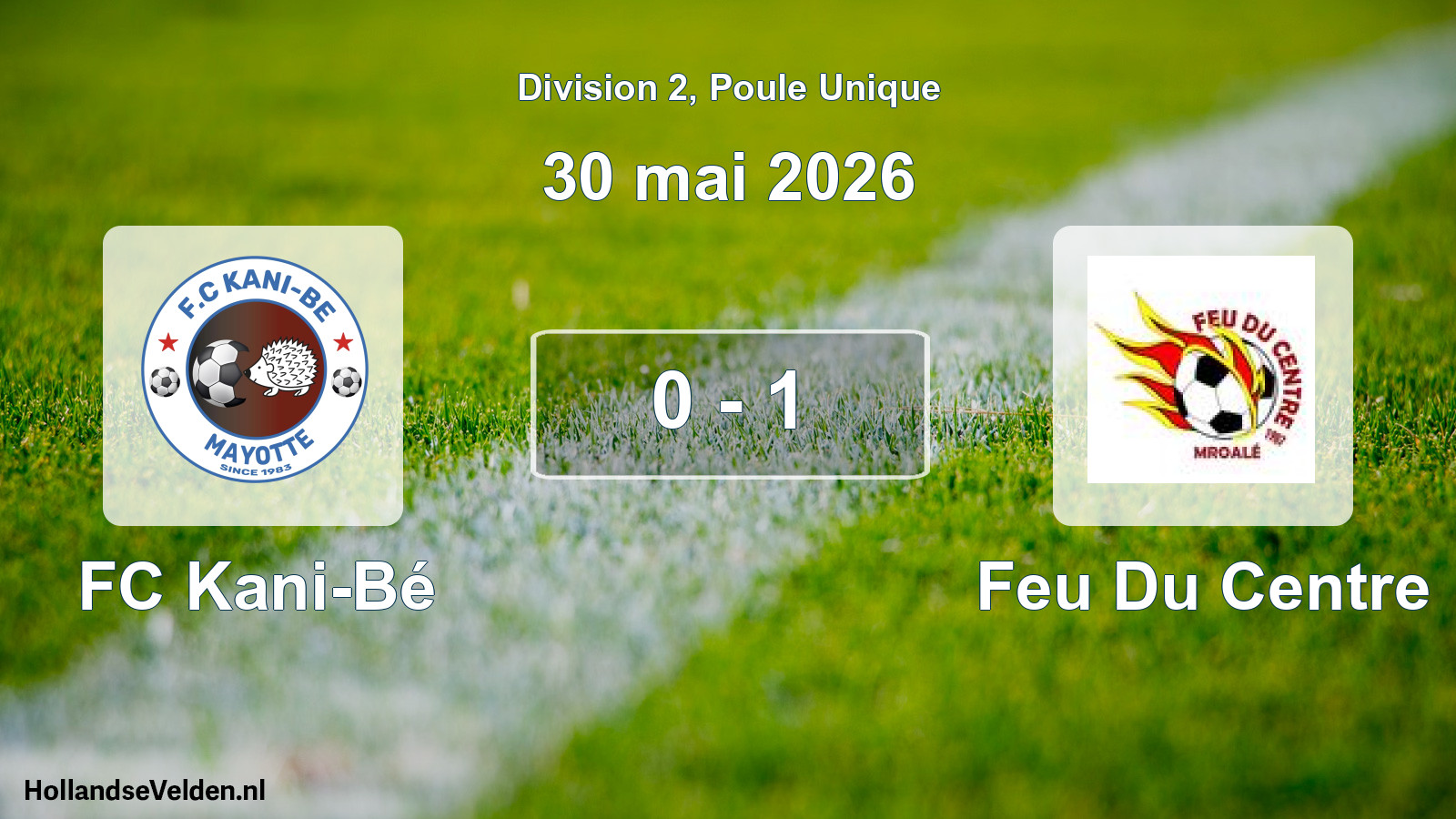 Match joué: FC Kani-Bé - Feu Du Centre 0 - 1 (30 mai 2026)