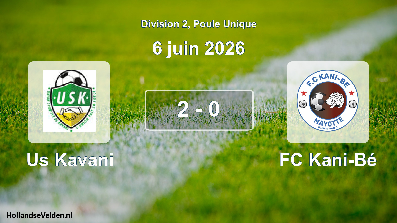 Match joué: Us Kavani - FC Kani-Bé 2 - 0 (6 juin 2026)