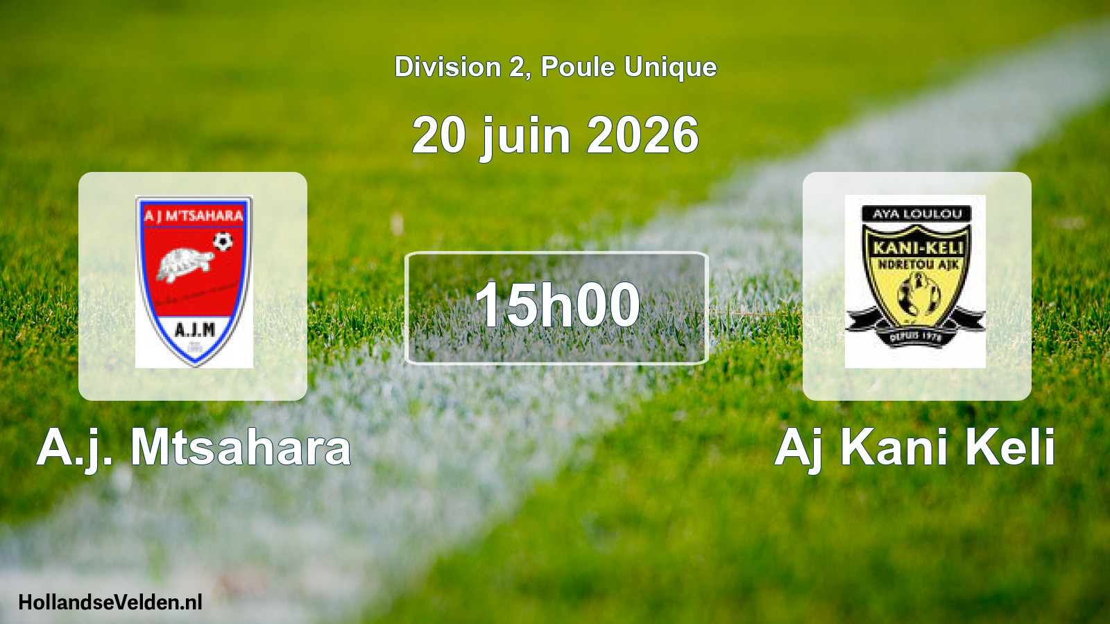 Match programmé: A.j. Mtsahara - Aj Kani Keli (20 juin 2026)
