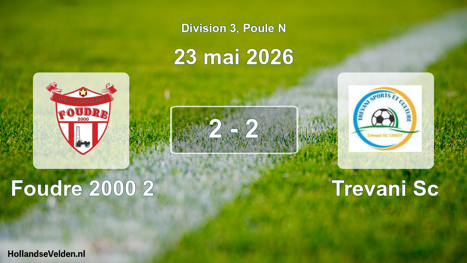 Match joué: Foudre 2000 2 - Trevani Sc 2 - 2 (23 mai 2026)