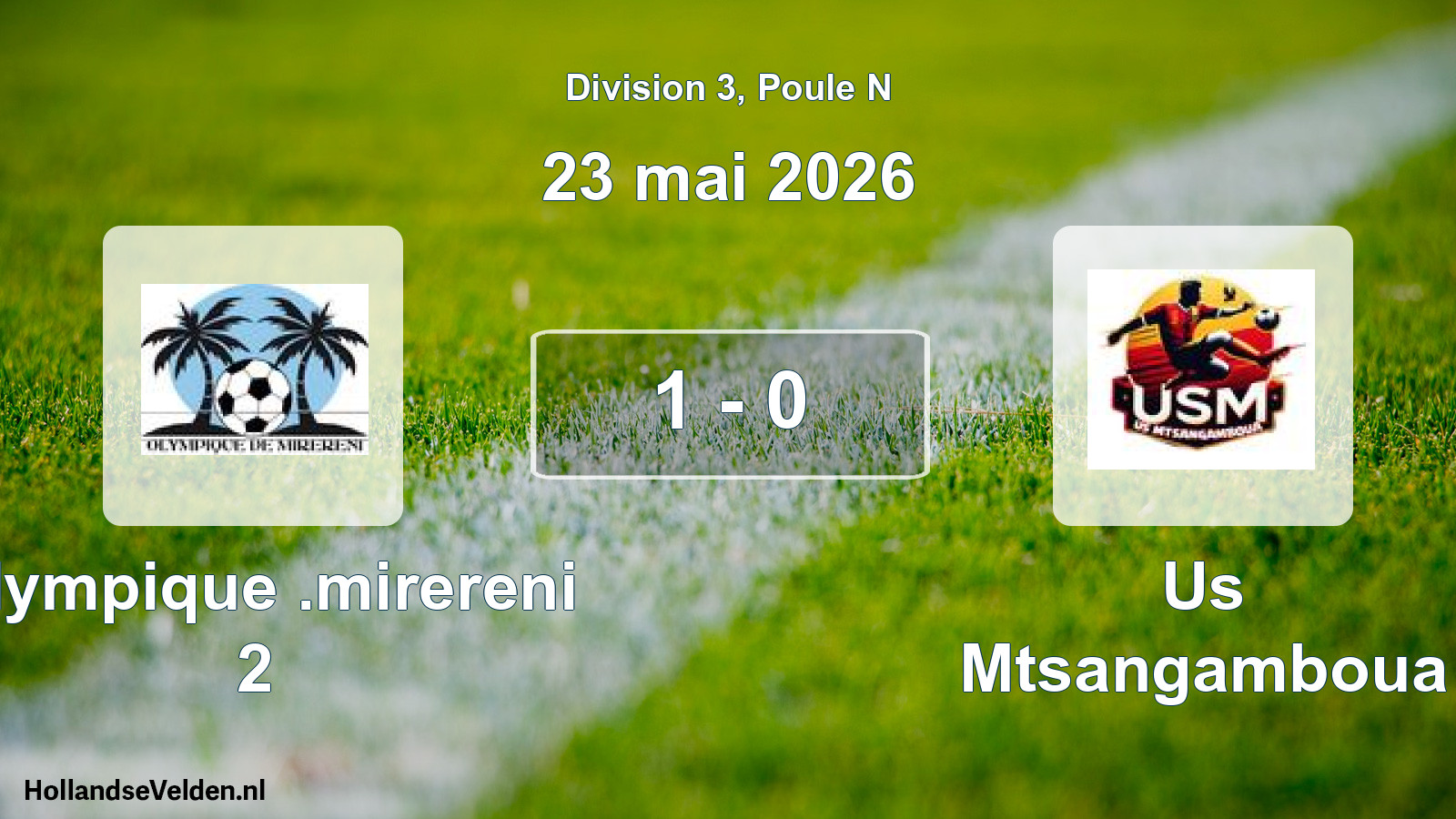 Match joué: Olympique .mirereni 2 - Us Mtsangamboua 1 - 0 (23 mai 2026)