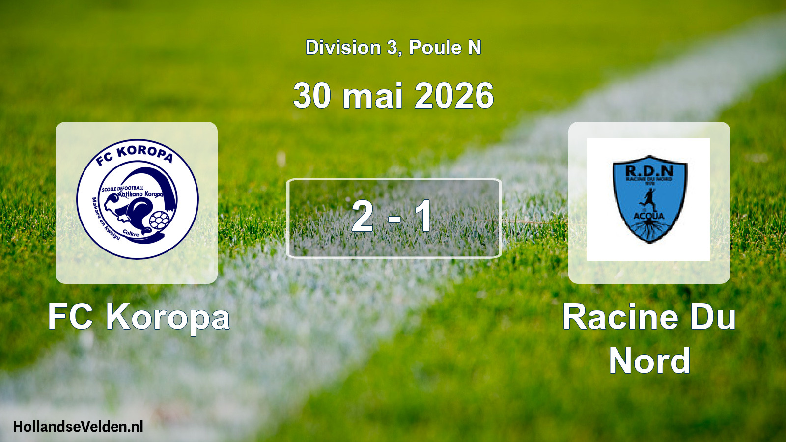 Match joué: FC Koropa - Racine Du Nord 2 - 1 (30 mai 2026)