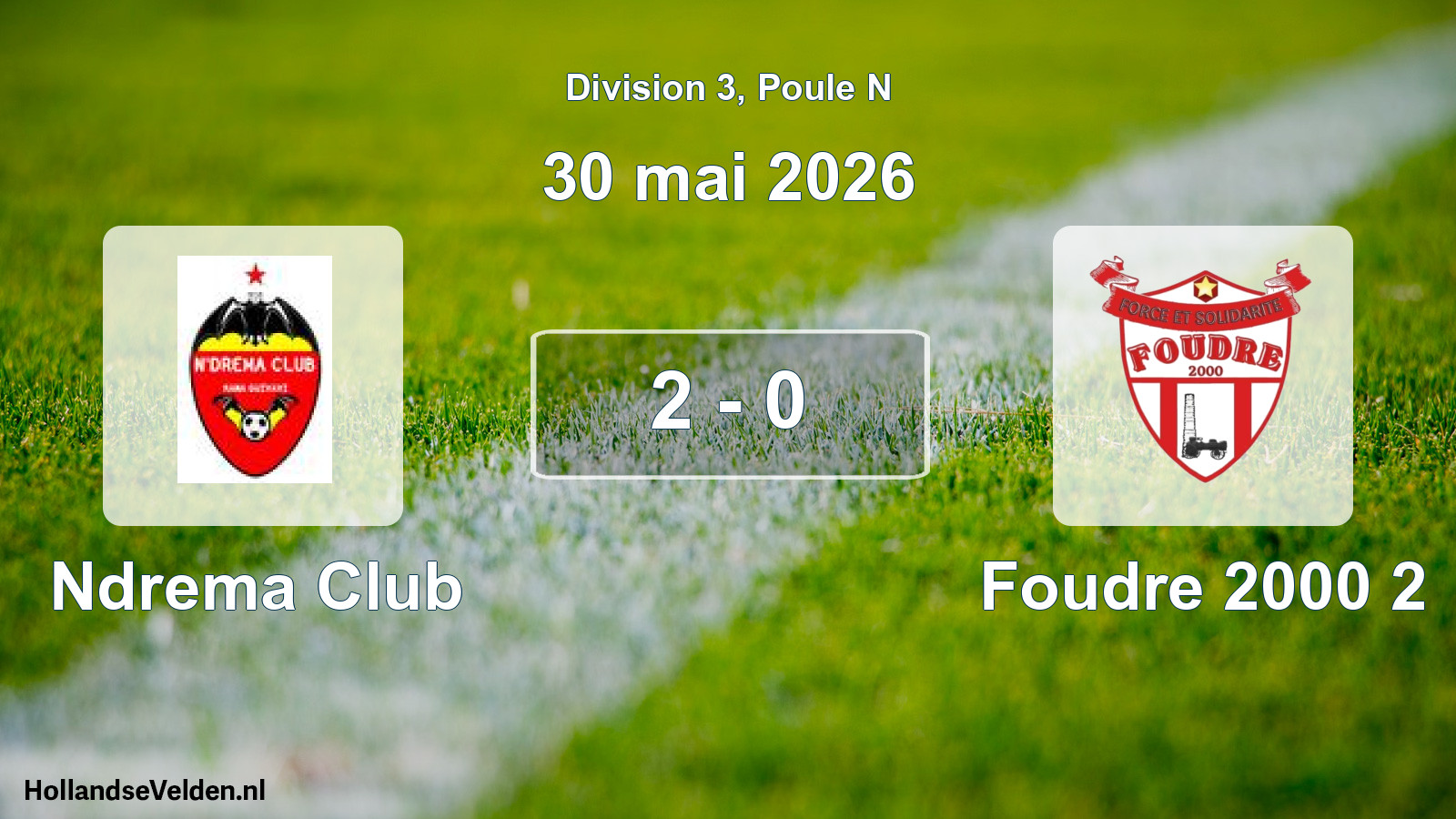 Match joué: Ndrema Club - Foudre 2000 2 2 - 0 (30 mai 2026)