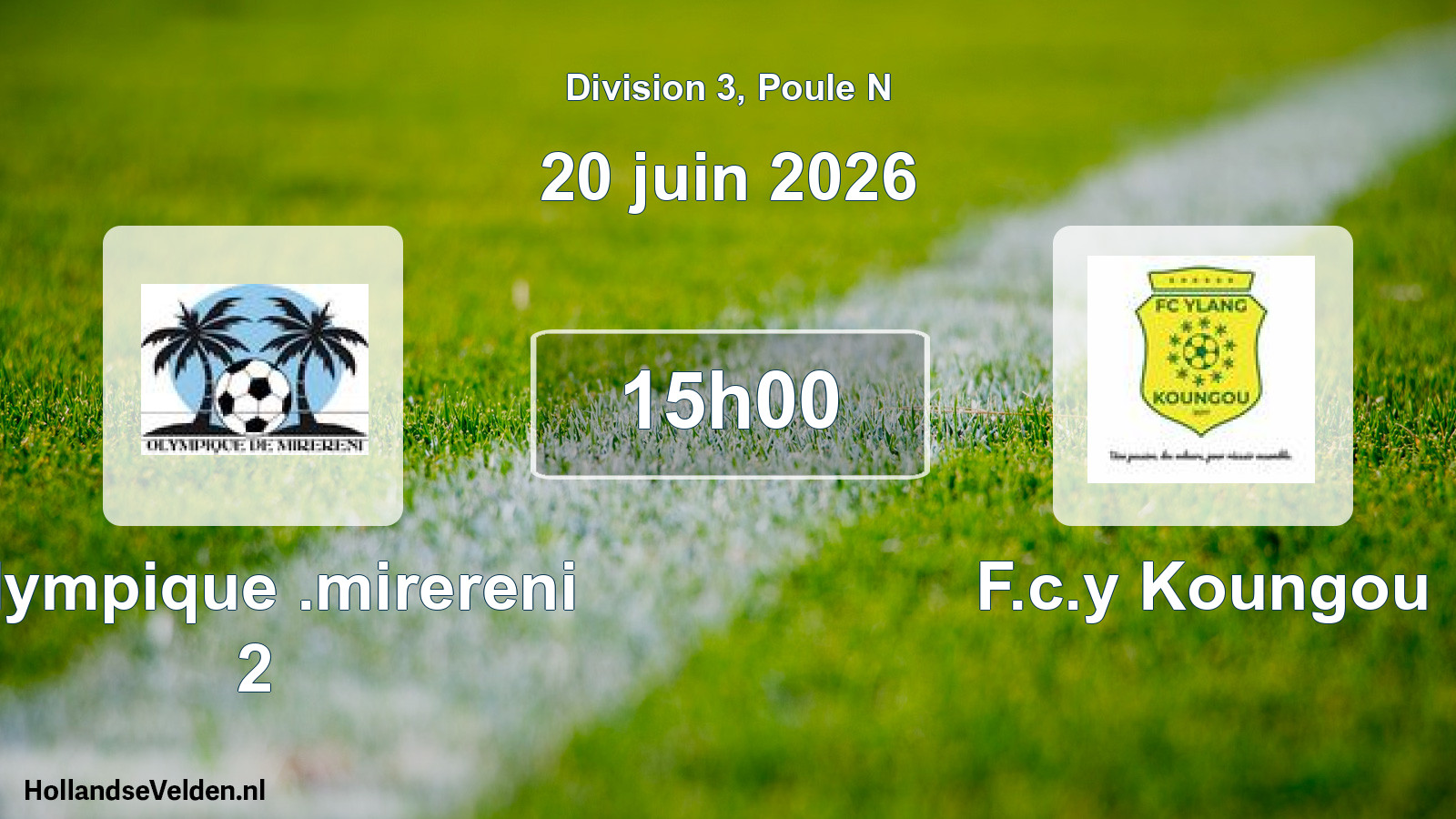 Match programmé: Olympique .mirereni 2 - F.c.y Koungou (20 juin 2026)