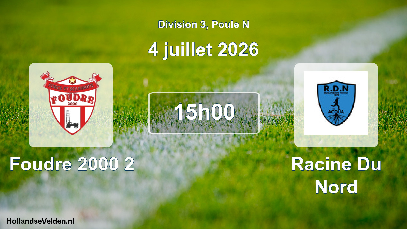 Match programmé: Foudre 2000 2 - Racine Du Nord (4 juillet 2026)