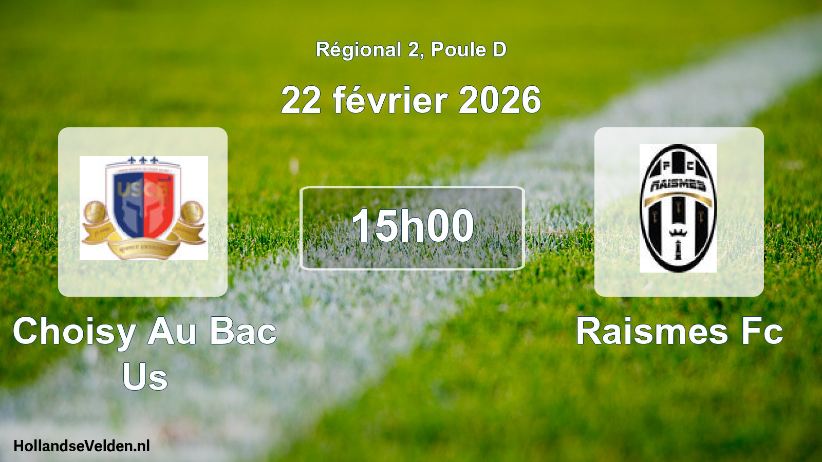 Scheduled Match: Choisy Au Bac Us - Raismes Fc (22 February 2026)