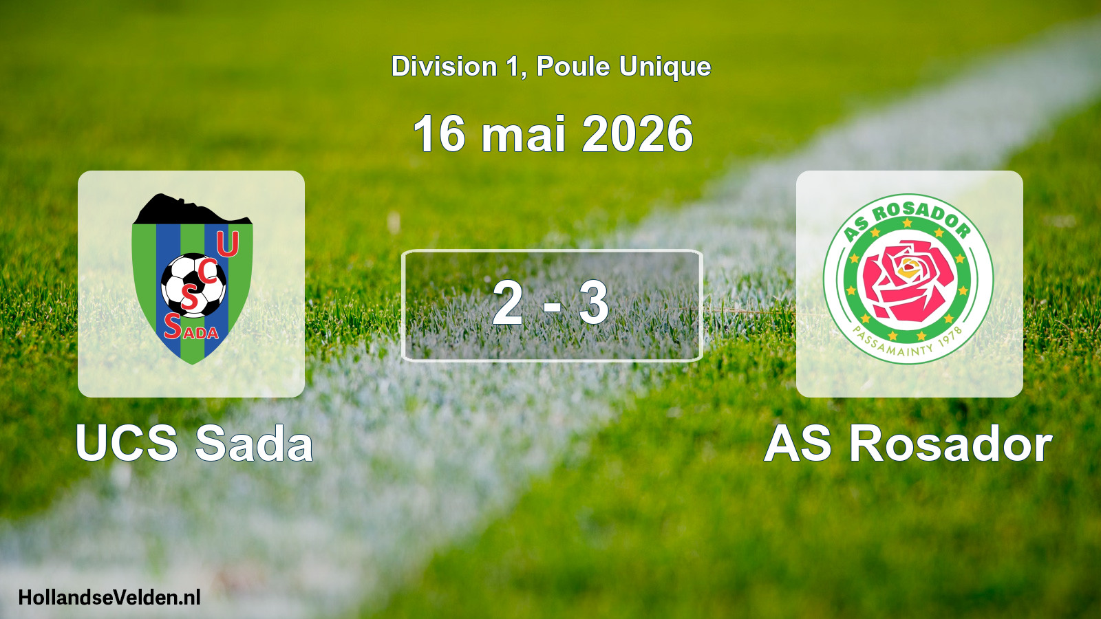 Match joué: UCS Sada - AS Rosador 2 - 3 (16 mai 2026)