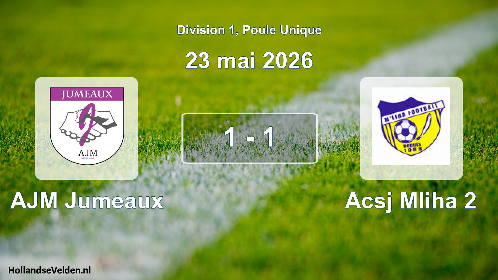 Match joué: AJM Jumeaux - Acsj Mliha 2 1 - 1 (23 mai 2026)