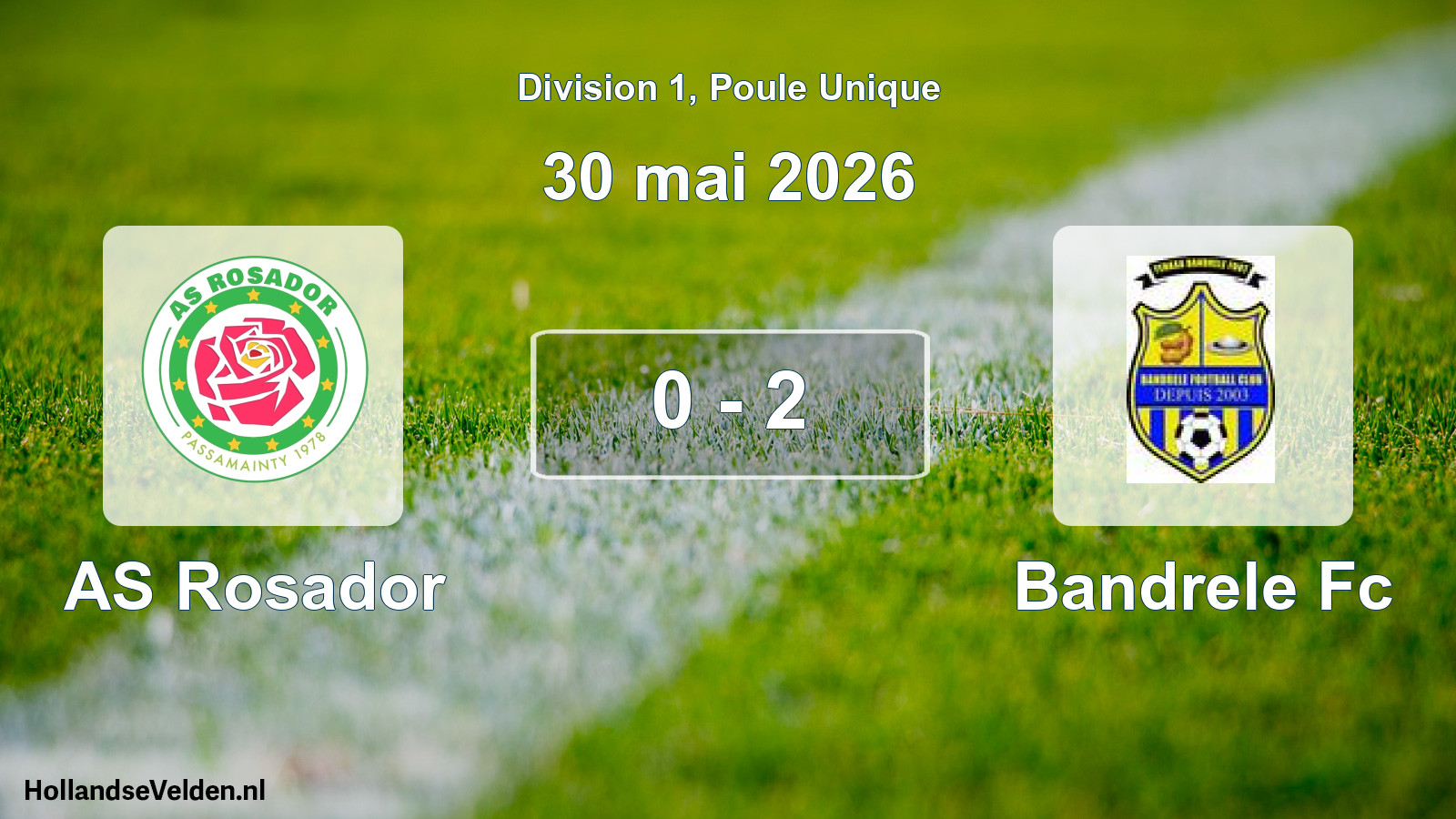 Match joué: AS Rosador - Bandrele Fc 0 - 2 (30 mai 2026)