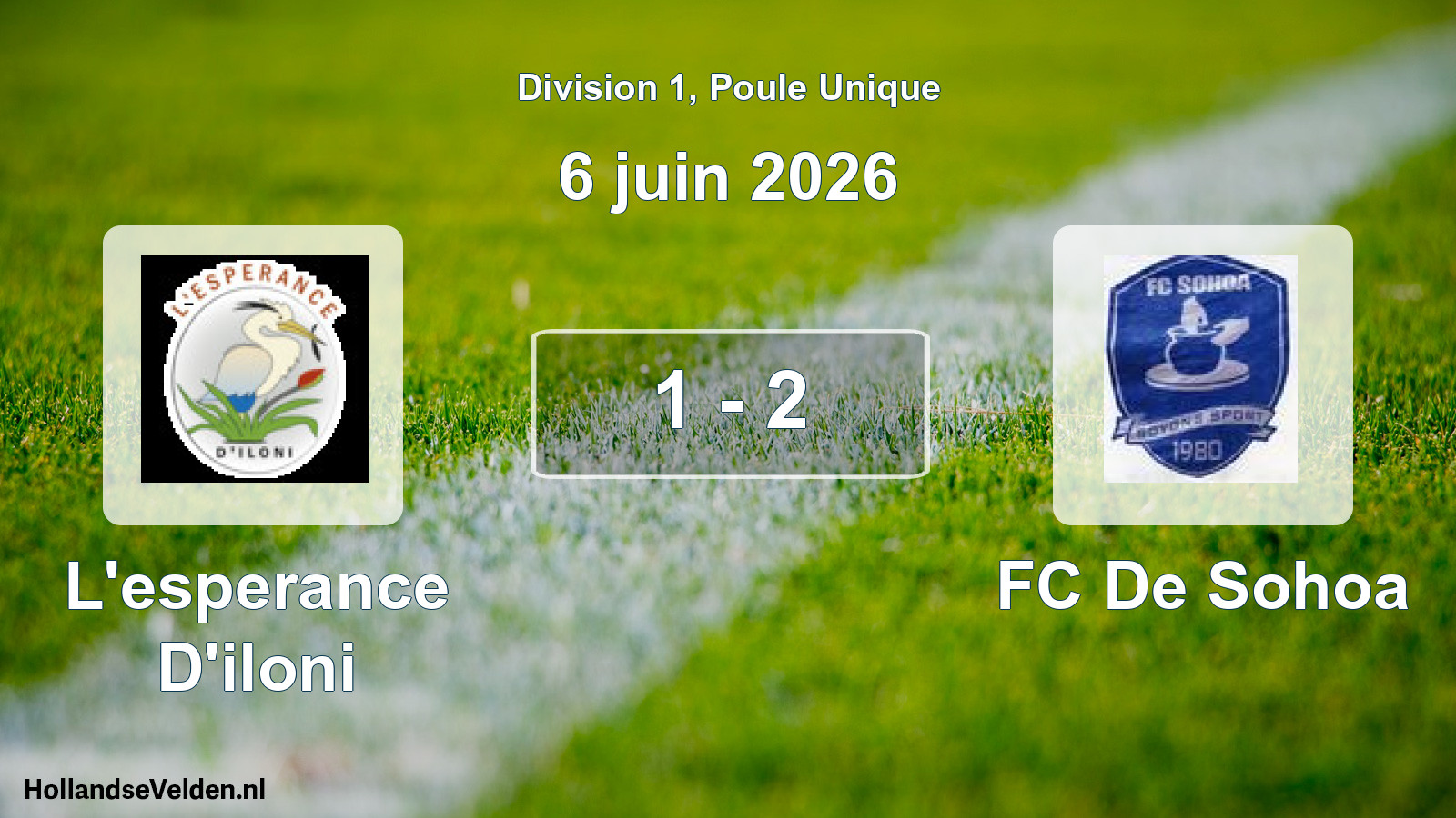 Match joué: L'esperance D'iloni - FC De Sohoa 1 - 2 (6 juin 2026)
