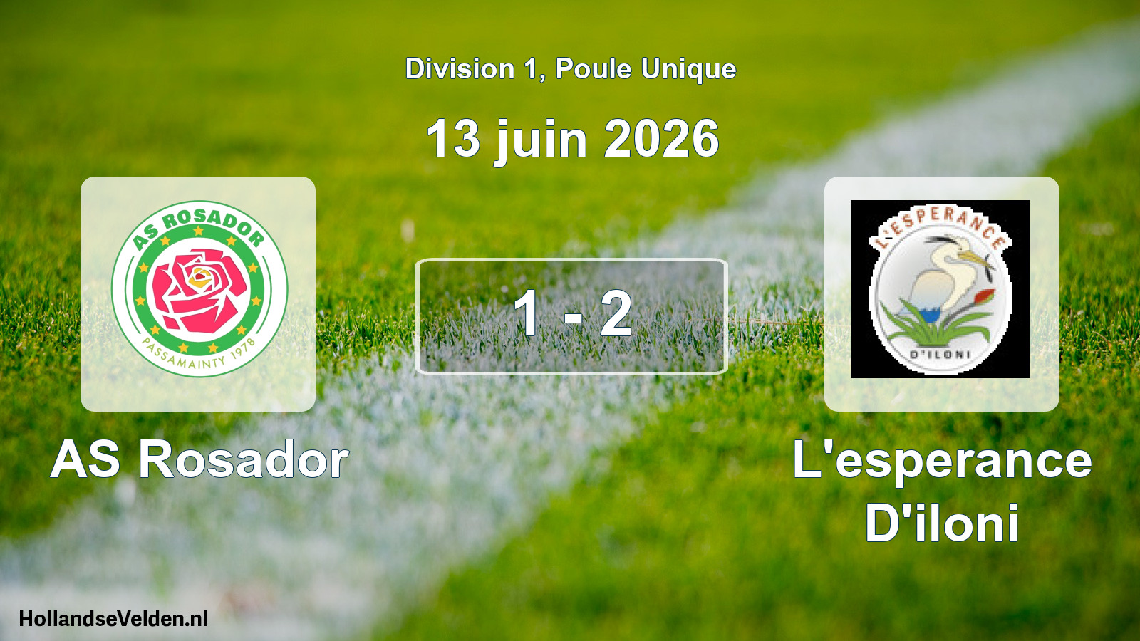 Match joué: AS Rosador - L'esperance D'iloni 1 - 2 (13 juin 2026)
