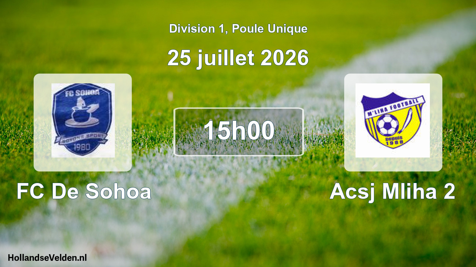 Match programmé: FC De Sohoa - Acsj Mliha 2 (25 juillet 2026)
