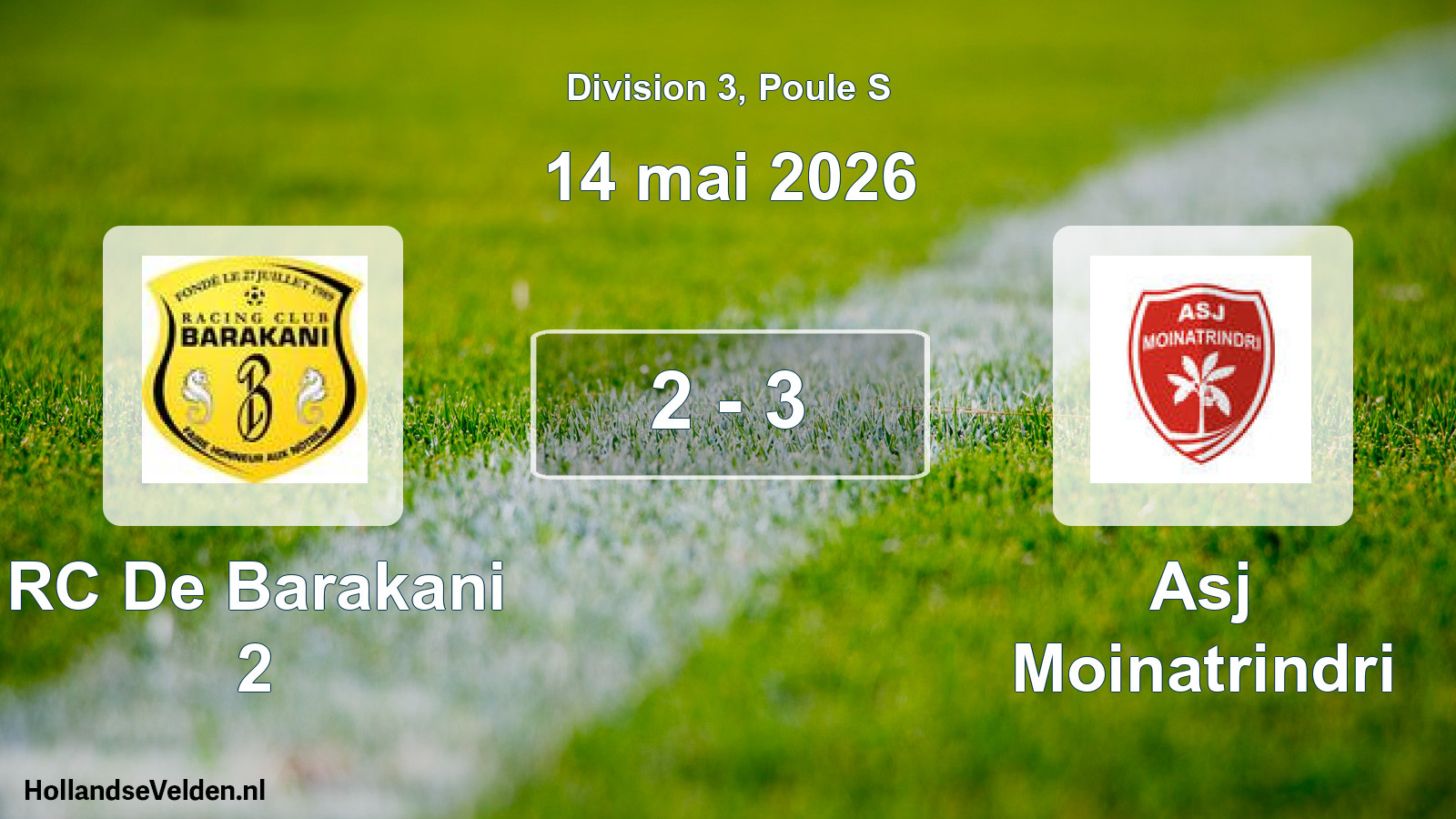 Match joué: RC De Barakani 2 - Asj Moinatrindri 2 - 3 (14 mai 2026)