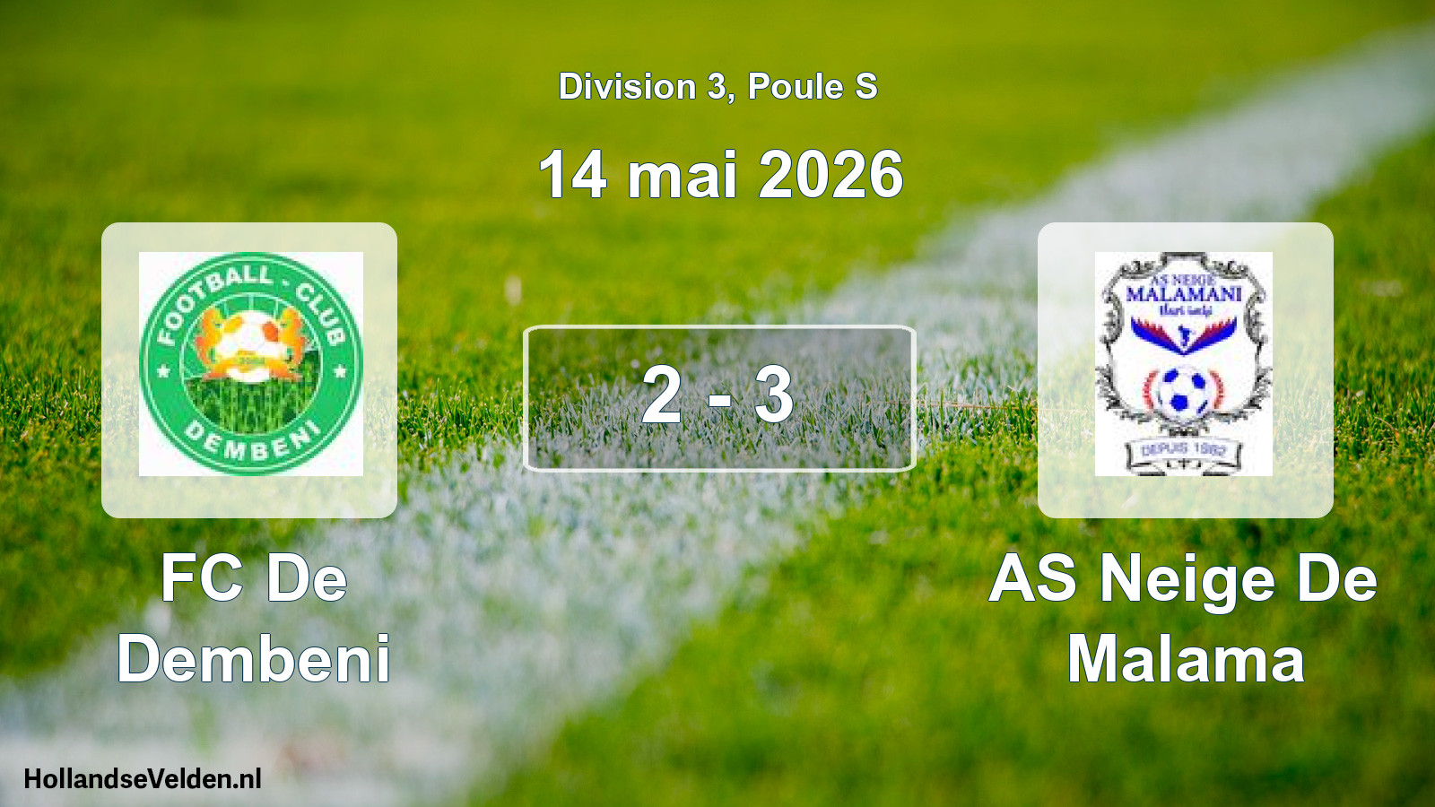 Match joué: FC De Dembeni - AS Neige De Malama 2 - 3 (14 mai 2026)