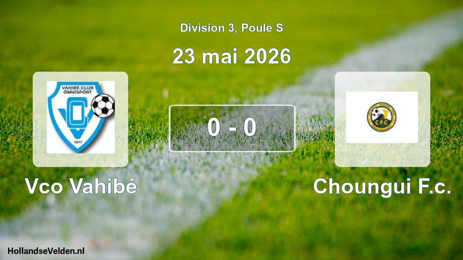 Match joué: Vco Vahibé - Choungui F.c. 0 - 0 (23 mai 2026)