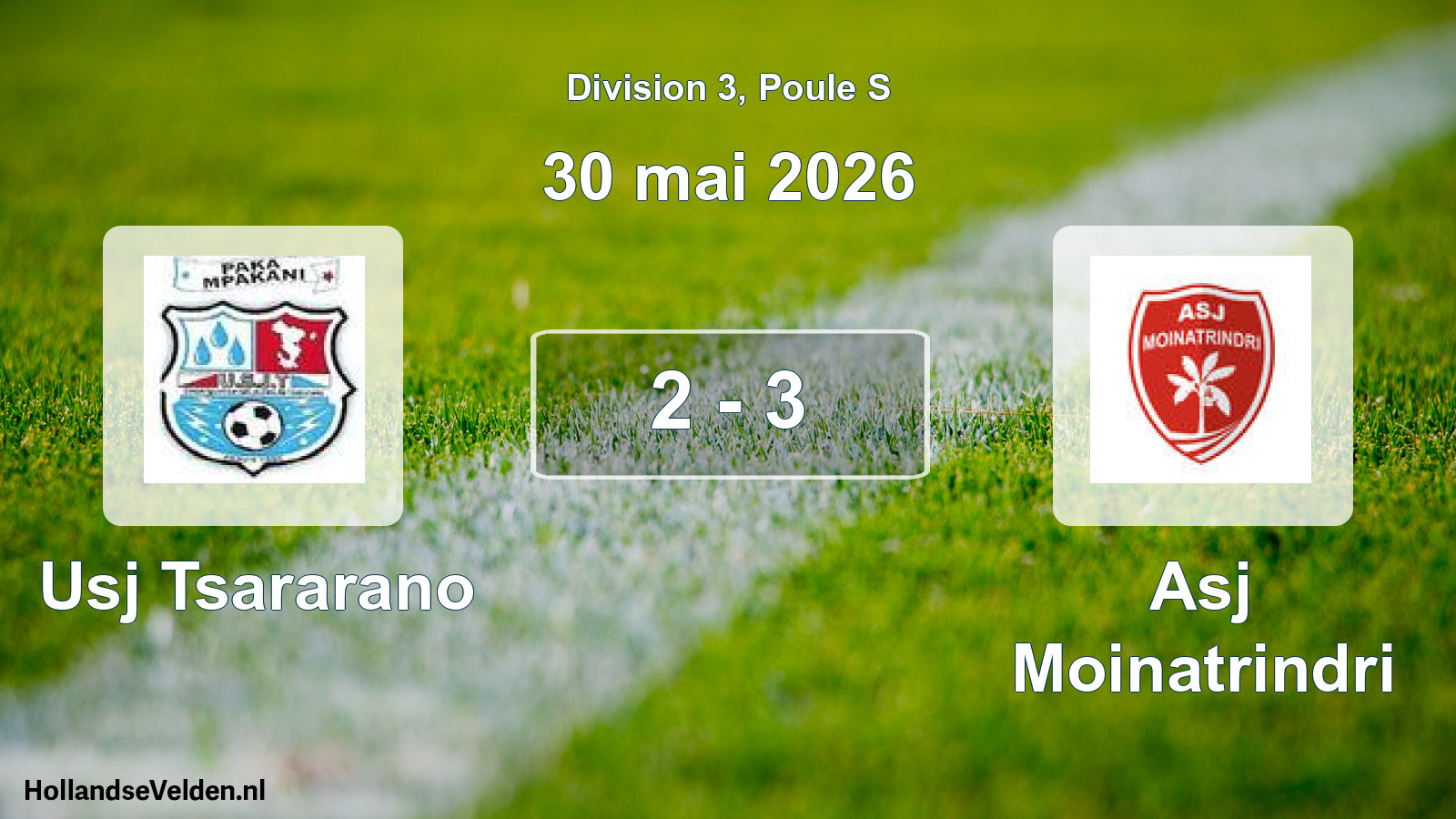 Match joué: Usj Tsararano - Asj Moinatrindri 2 - 3 (30 mai 2026)