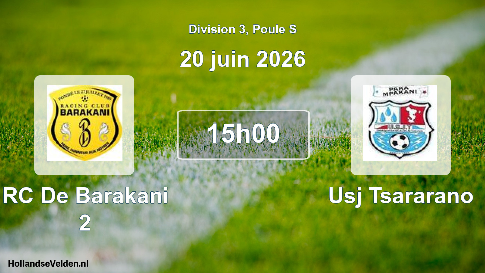 Match programmé: RC De Barakani 2 - Usj Tsararano (20 juin 2026)