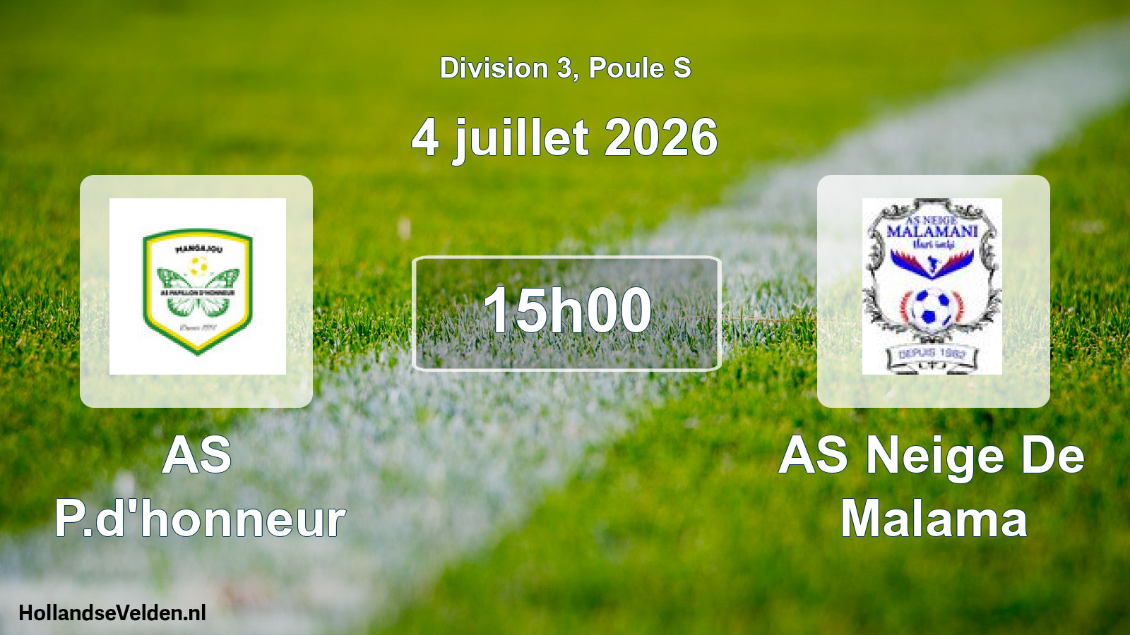 Match programmé: AS P.d'honneur - AS Neige De Malama (4 juillet 2026)