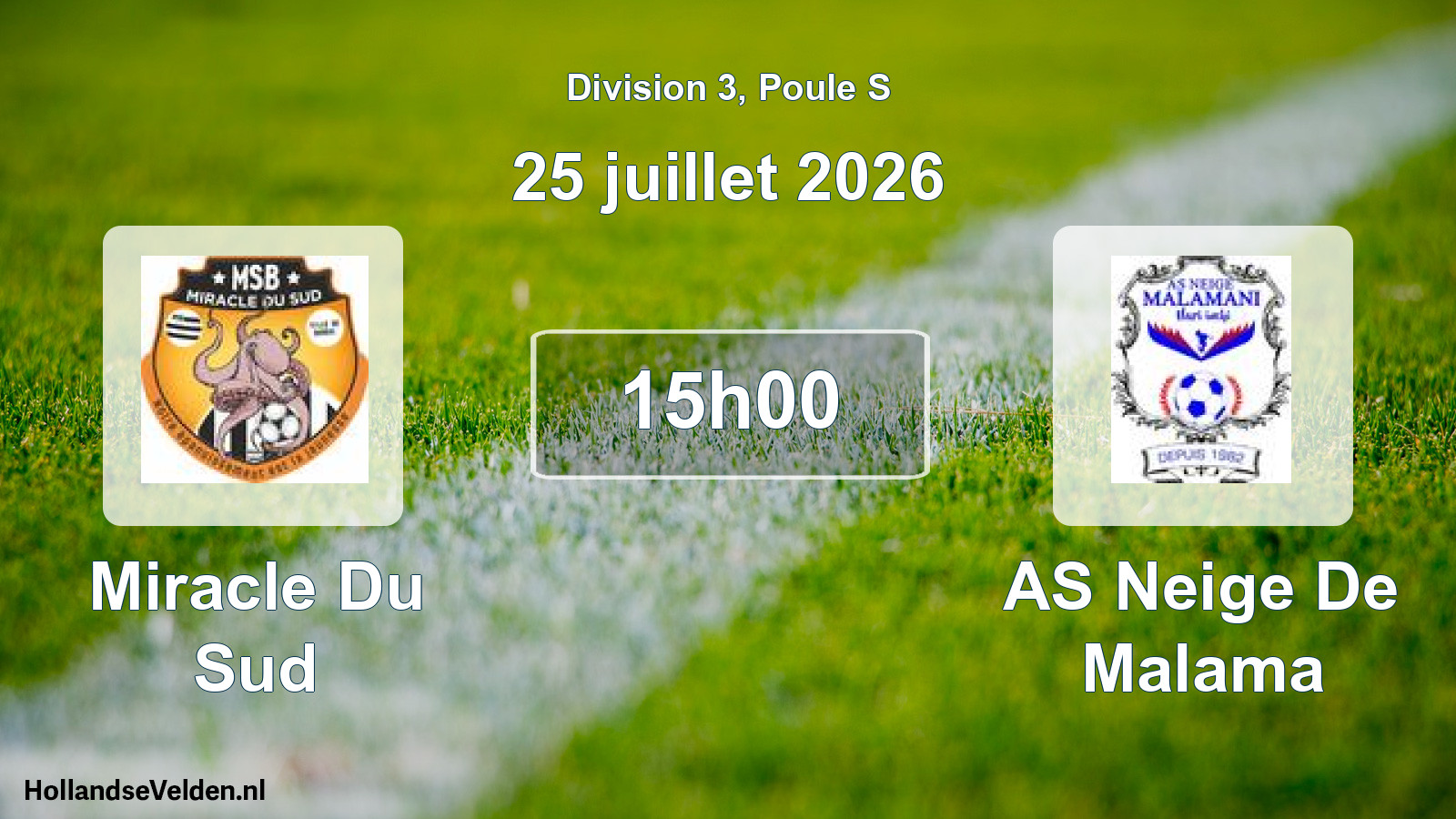 Match programmé: Miracle Du Sud - AS Neige De Malama (25 juillet 2026)