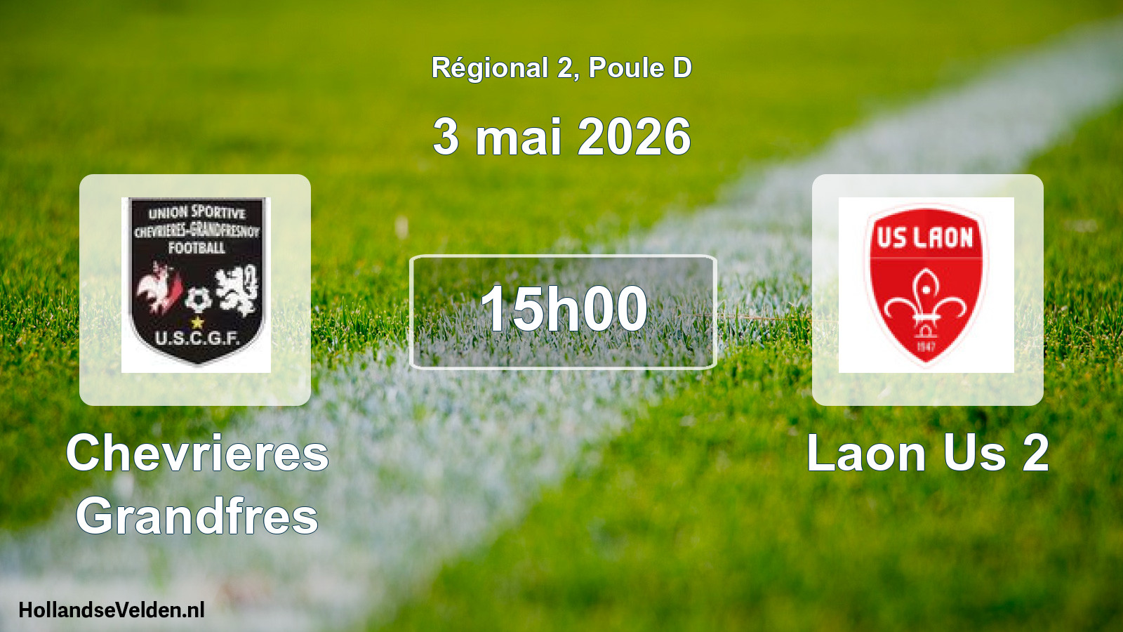 Geplande wedstrijd: Chevrieres Grandfres - Laon Us 2 (3 mai 2026)