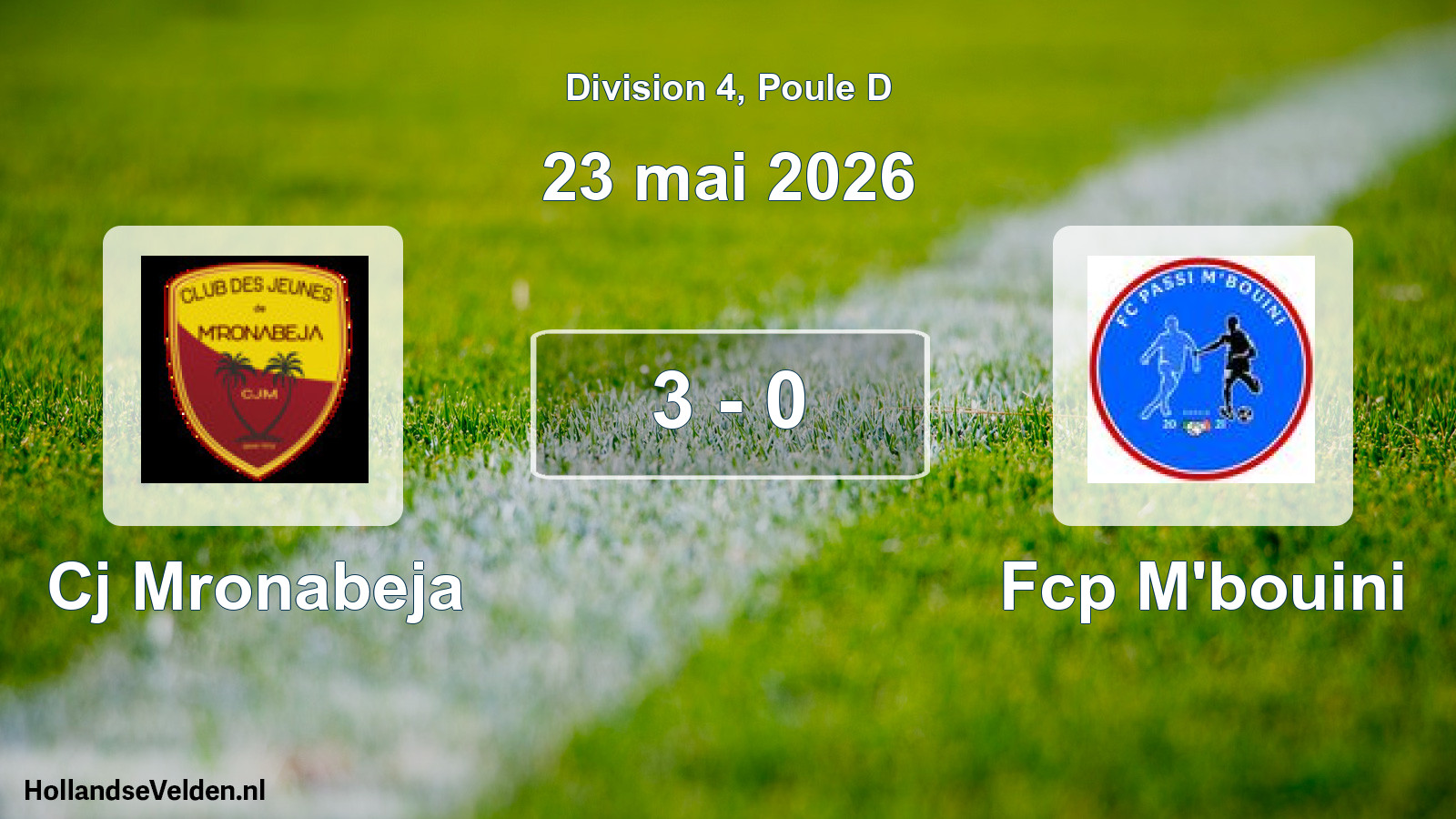 Match joué: Cj Mronabeja - Fcp M'bouini 3 - 0 (23 mai 2026)