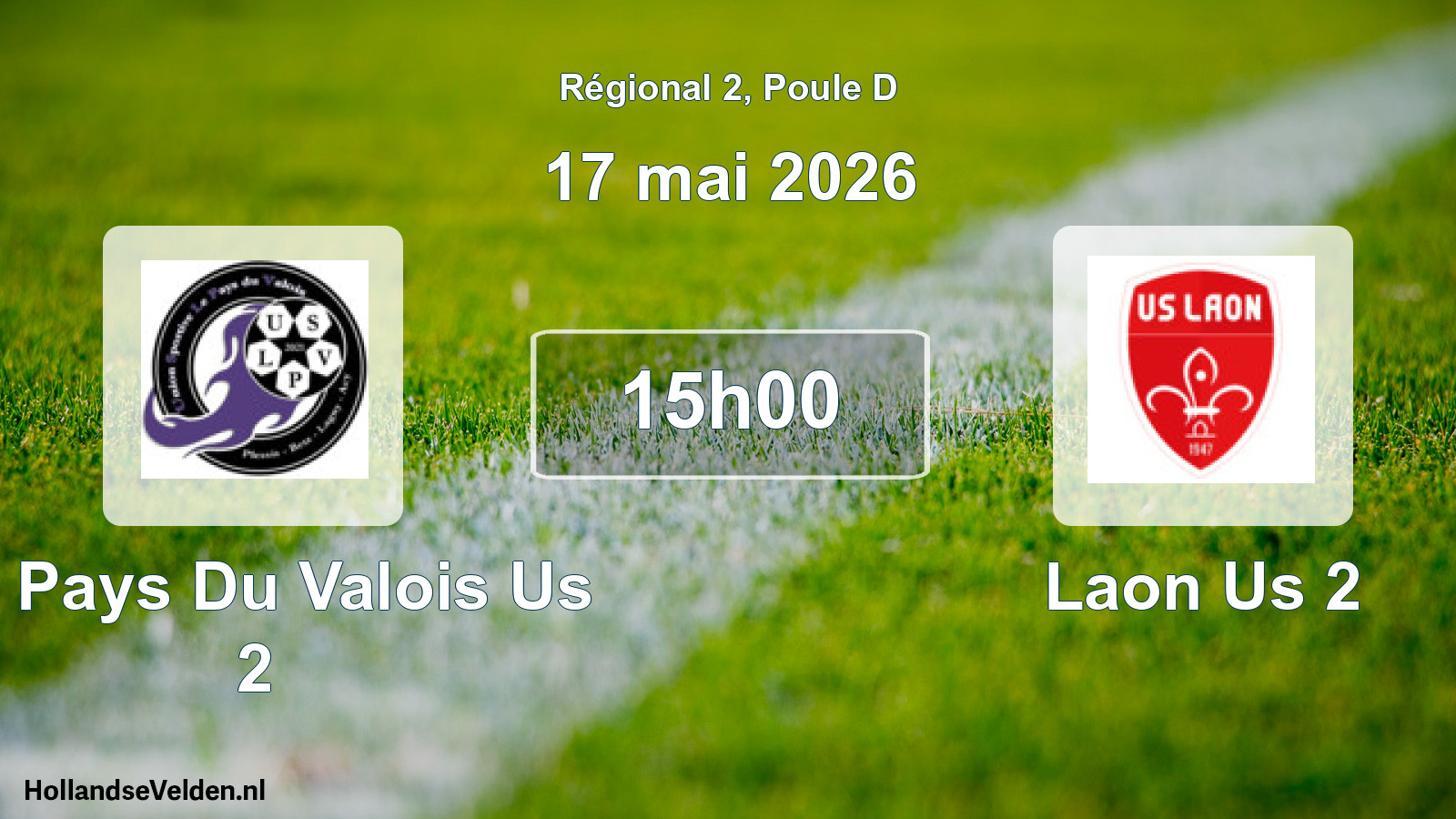 Geplande wedstrijd: Le Pays Du Valois Us 2 - Laon Us 2 (17 mai 2026)