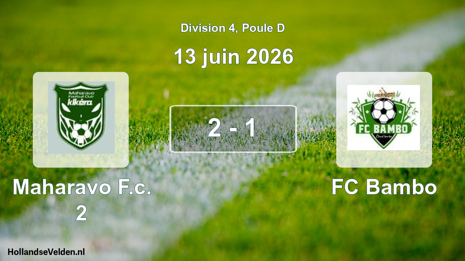 Match joué: Maharavo F.c. 2 - FC Bambo 2 - 1 (13 juin 2026)