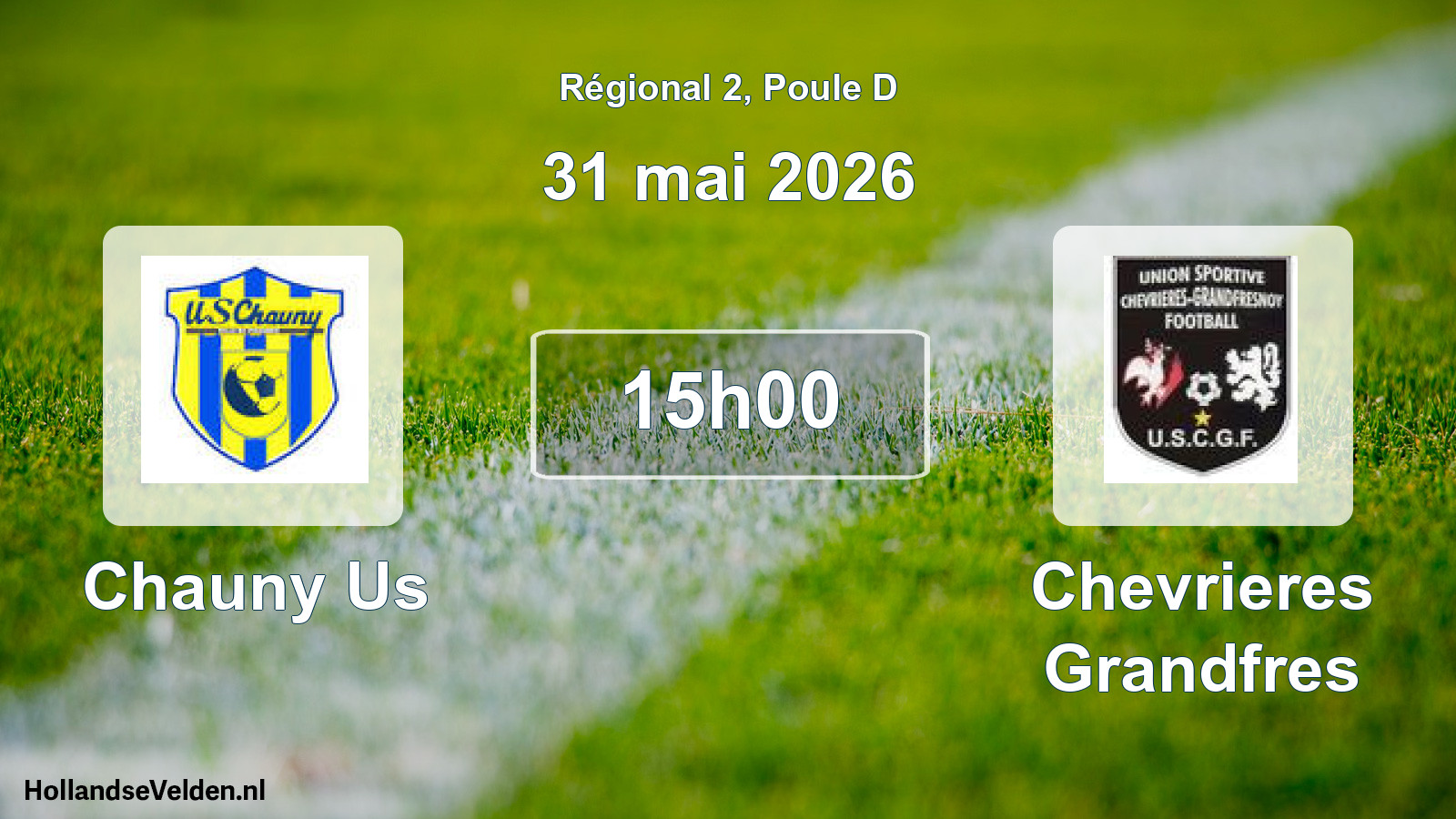 Scheduled Match: Chauny Us - Chevrieres Grandfres (31 May 2026)