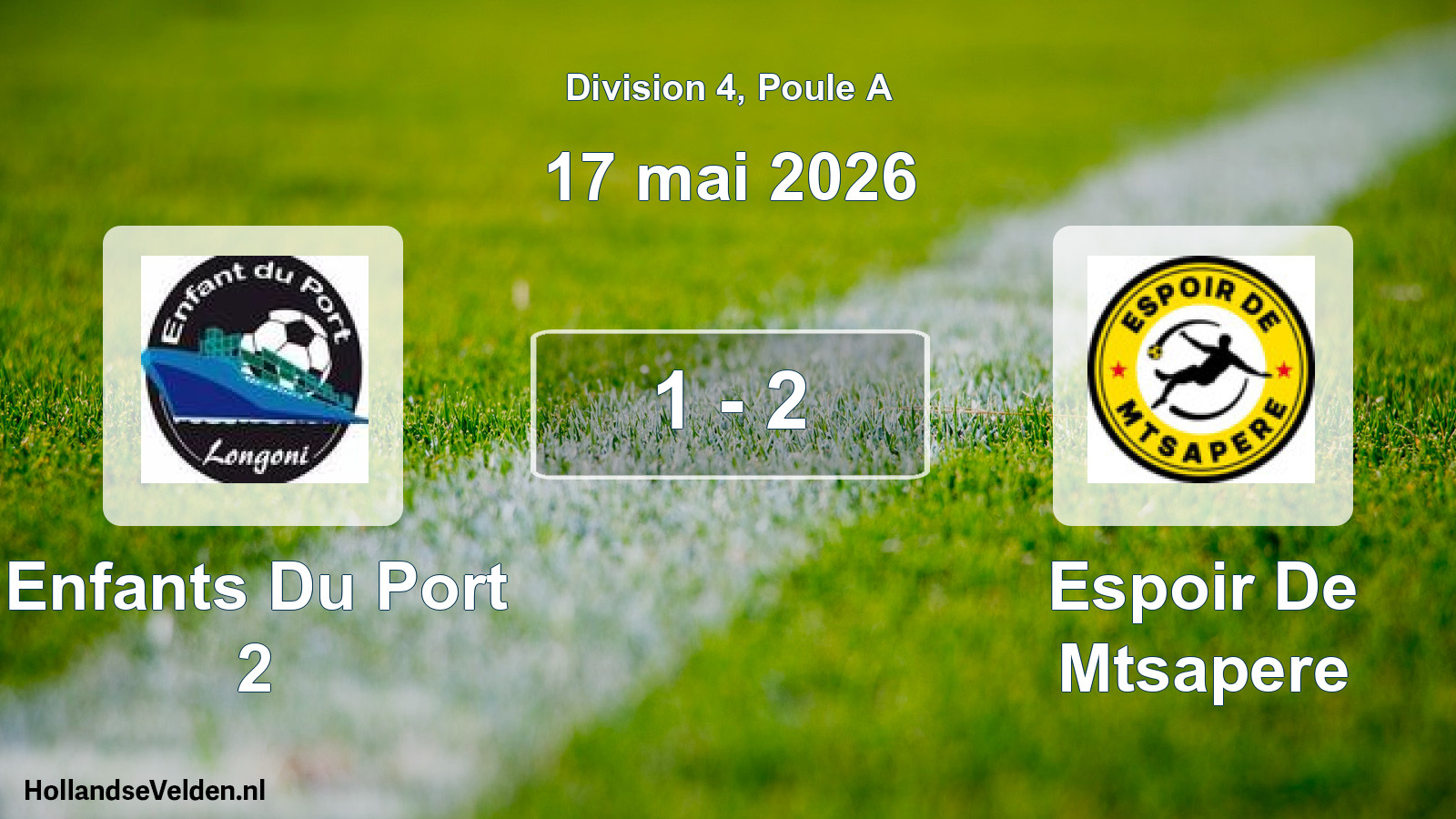 Match joué: Enfants Du Port 2 - Espoir De Mtsapere 1 - 2 (17 mai 2026)
