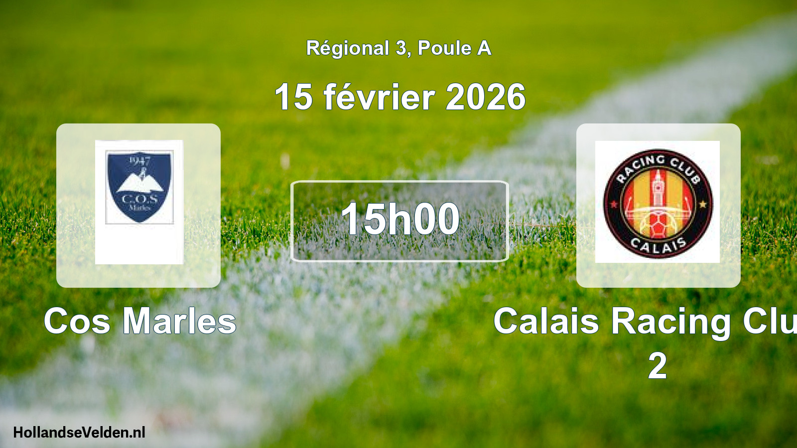 Scheduled Match: Cos Marles - Calais Racing Club 2 (15 February 2026)