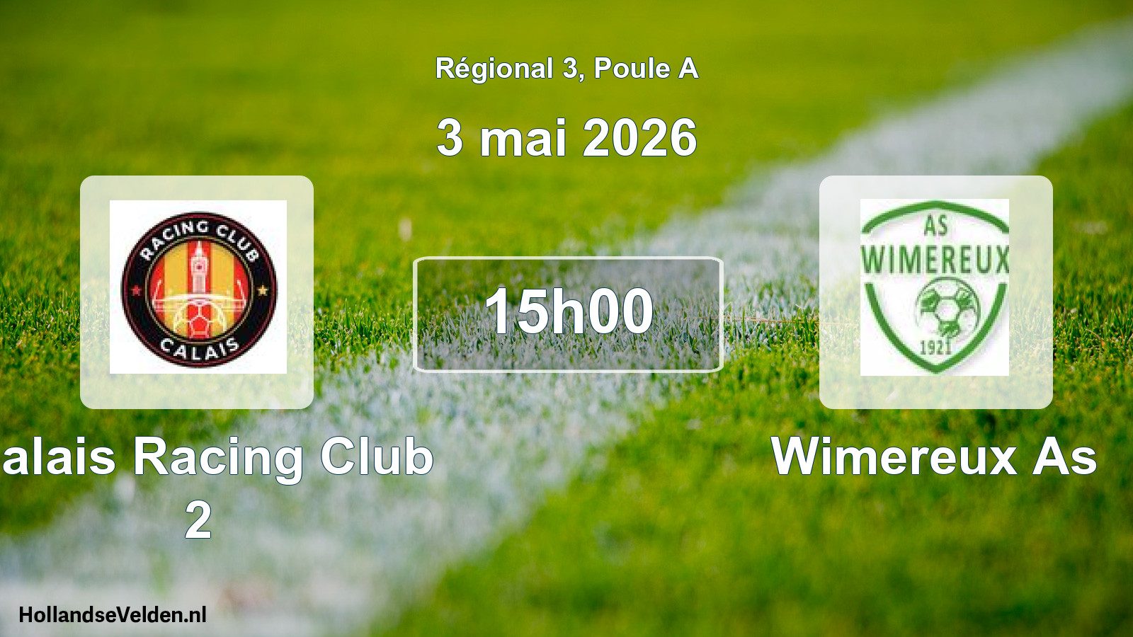Geplande wedstrijd: Calais Racing Club 2 - Wimereux As (3 mei 2026)