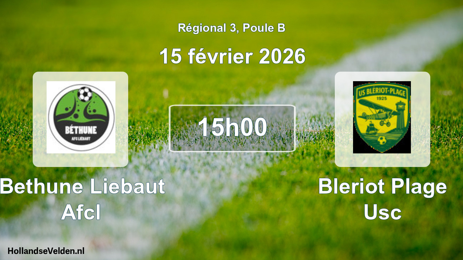 Geplande wedstrijd: Bethune Liebaut Afcl - Bleriot Plage Usc (15 février 2026)