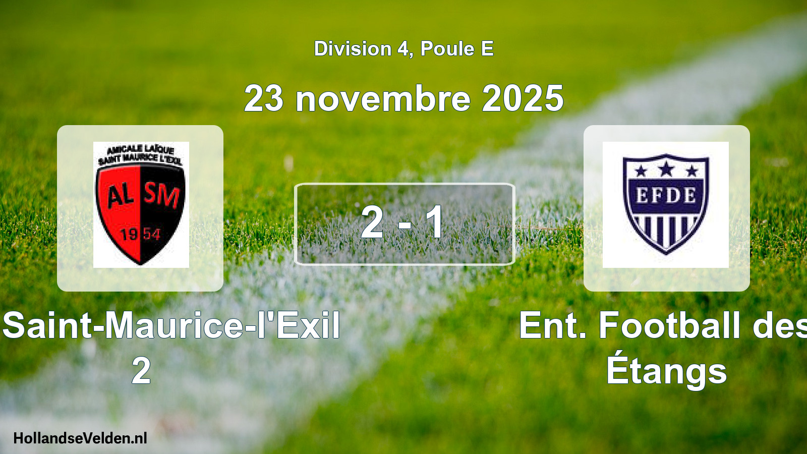 Match joué: AL Saint-Maurice-l'Exil 2 - Ent. Football des Étangs 2 - 1 (23 novembre 2025)