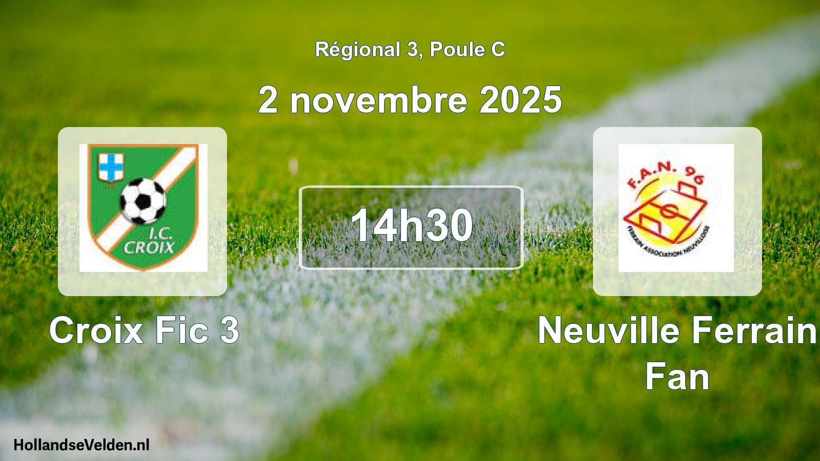 Scheduled Match: Croix Fic 3 - Neuville Ferrain Fan (2 November 2025)
