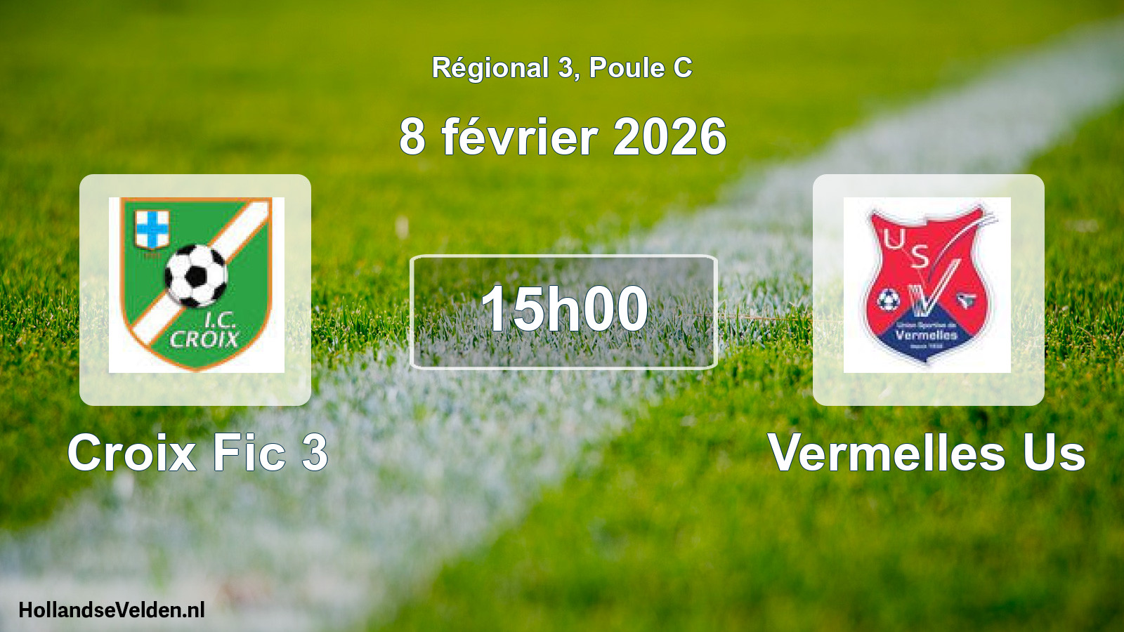Scheduled Match: Croix Fic 3 - Vermelles Us (8 February 2026)