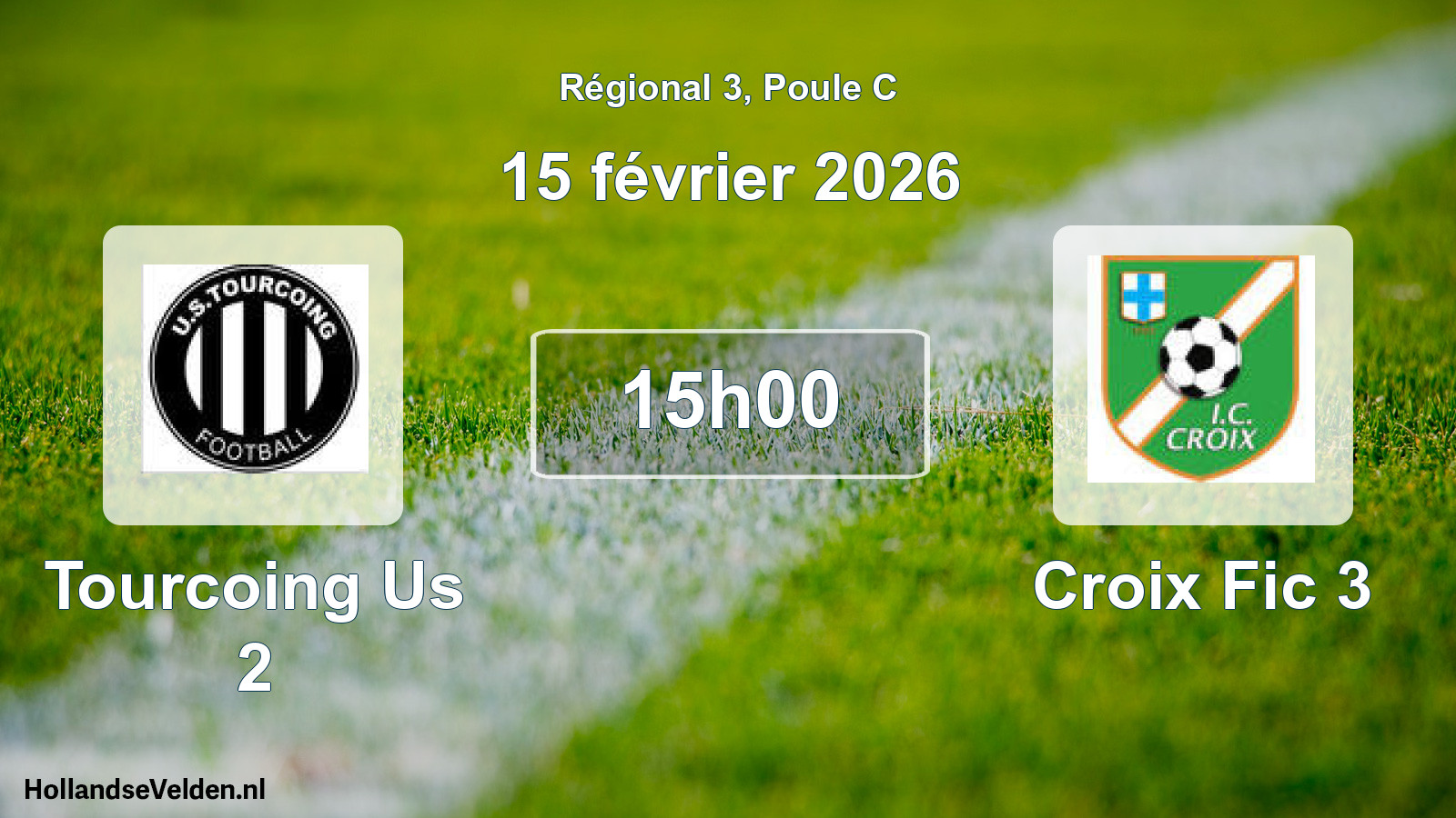 Scheduled Match: Tourcoing Us 2 - Croix Fic 3 (15 February 2026)