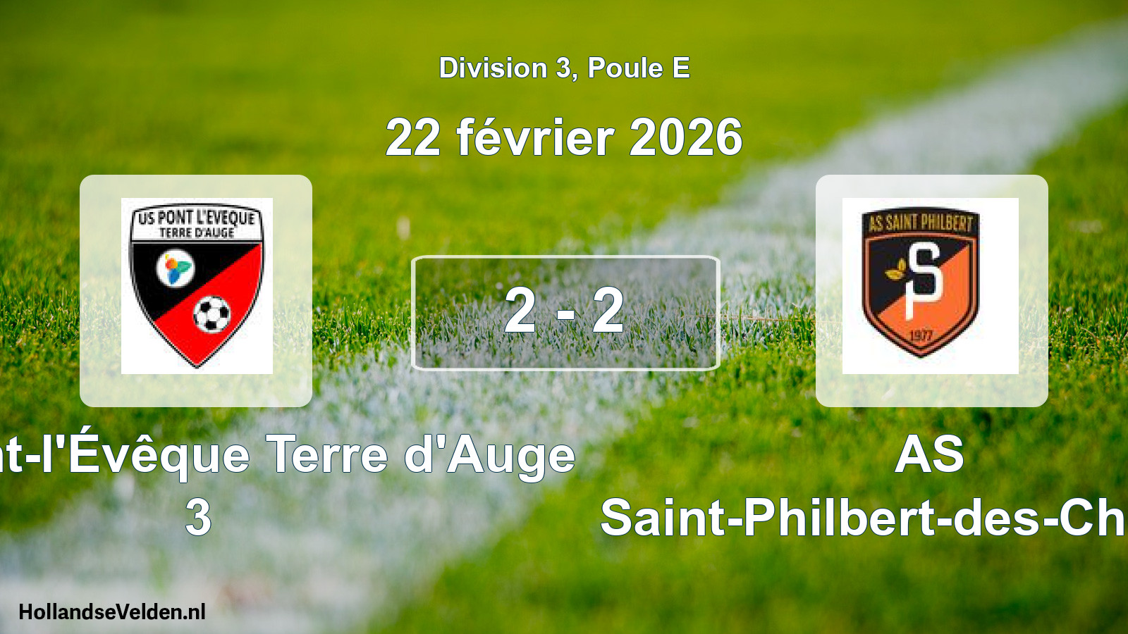 Match joué: US Pont-l'Évêque Terre d'Auge 3 - AS Saint-Philbert-des-Champs 2 - 2 (22 février 2026)