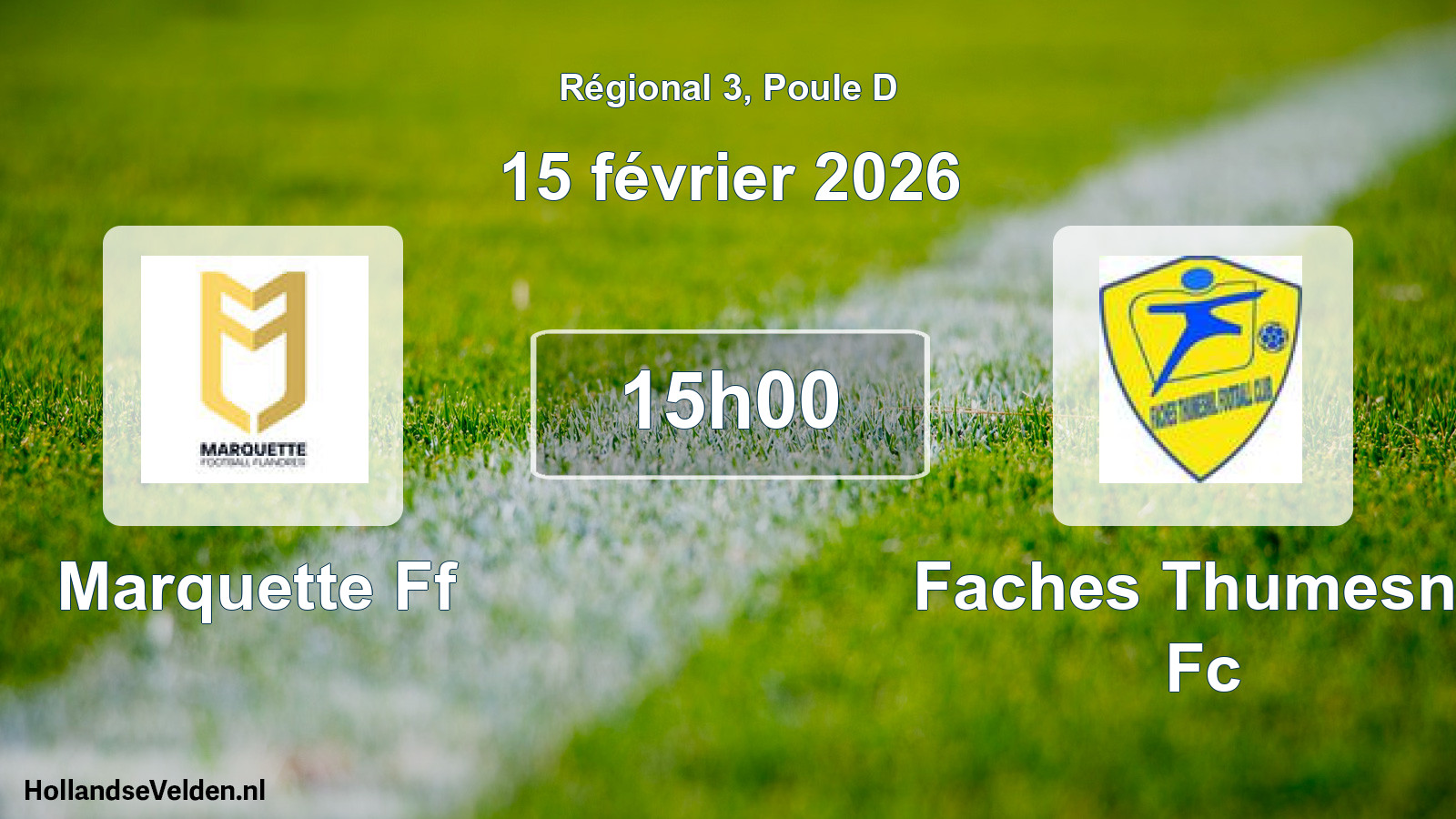 Scheduled Match: Marquette Ff - Faches Thumesnil Fc (15 February 2026)
