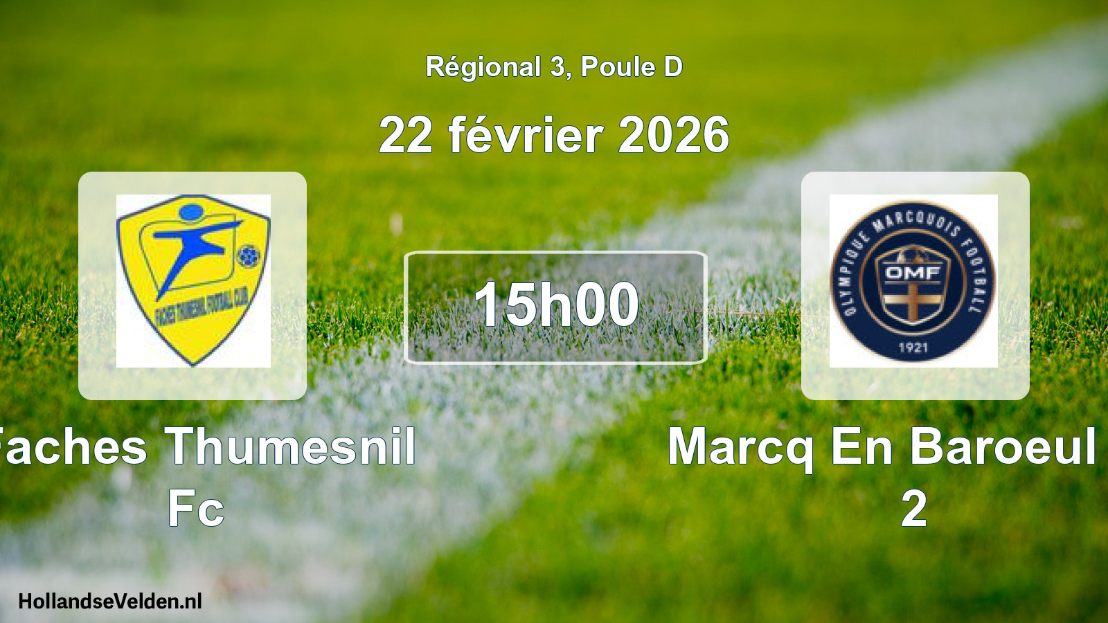 Scheduled Match: Faches Thumesnil Fc - Marcq En Baroeul O. 2 (22 February 2026)