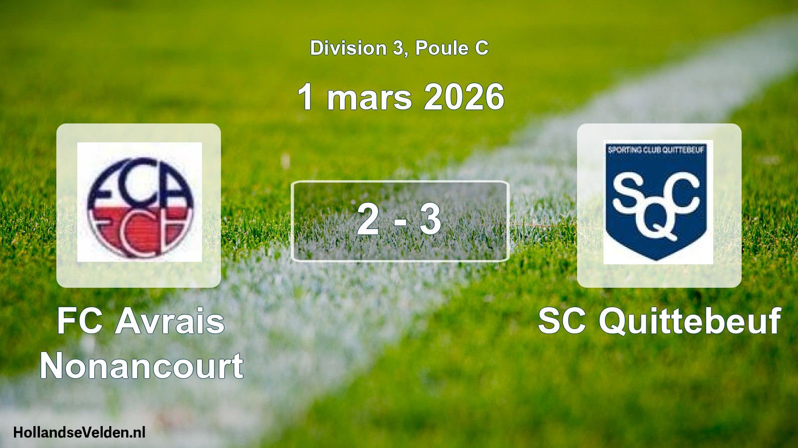 Match joué: FC Avrais Nonancourt - SC Quittebeuf 2 - 3 (1 mars 2026)