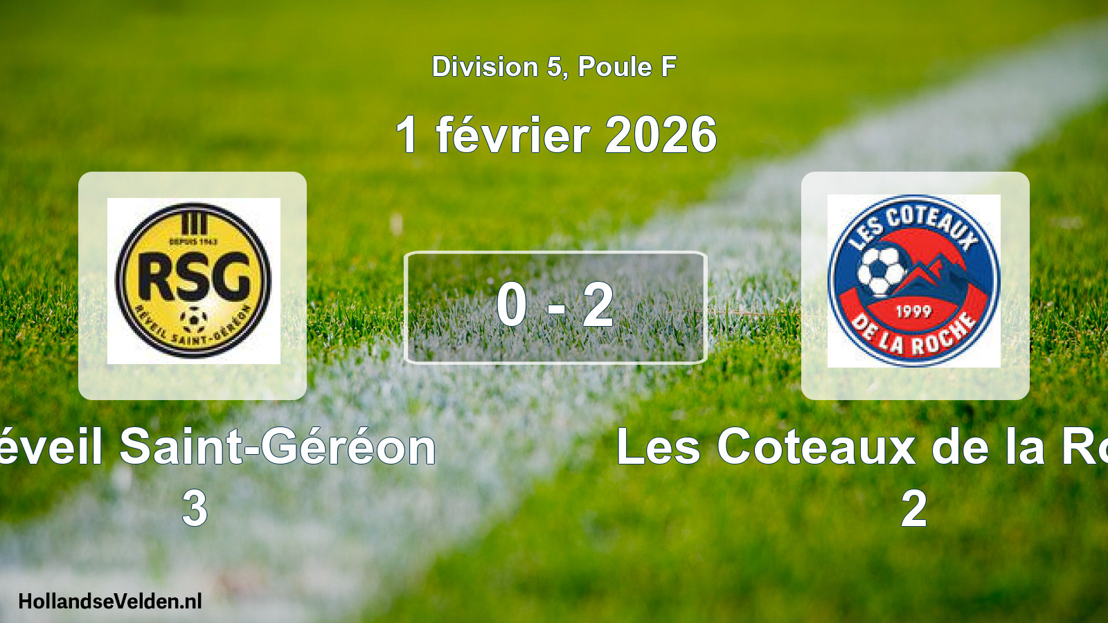 Match joué: Réveil Saint-Géréon 3 - Les Coteaux de la Roche 2 0 - 2 (1 février 2026)