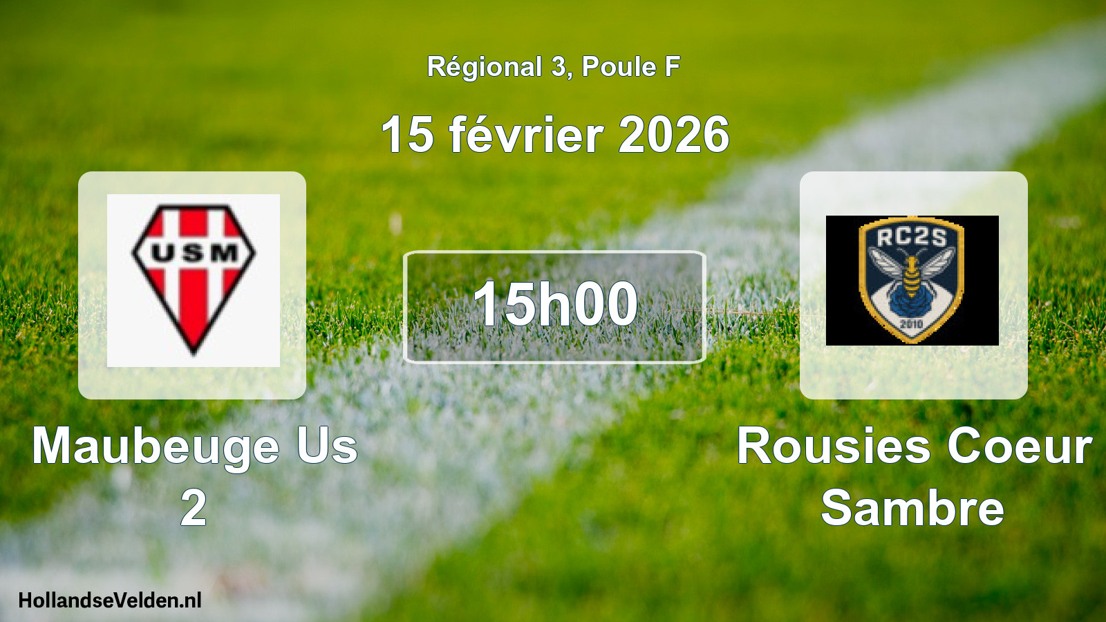 Geplande wedstrijd: Maubeuge Us 2 - Rousies Coeur Sambre (15 février 2026)