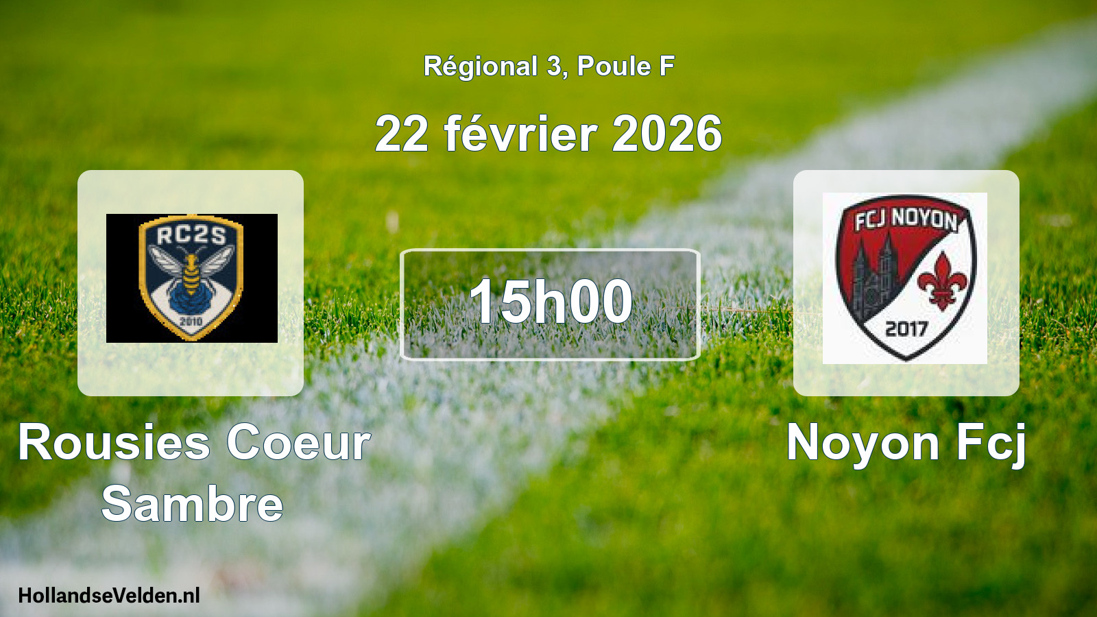 Scheduled Match: Rousies Coeur Sambre - Noyon Fcj (22 February 2026)