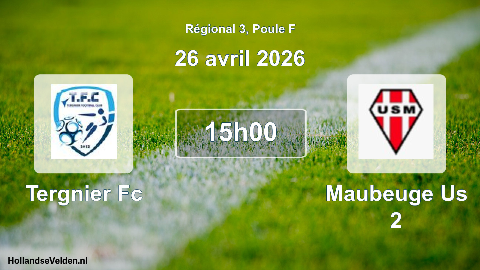 Geplande wedstrijd: Tergnier Fc - Maubeuge Us 2 (26 april 2026)